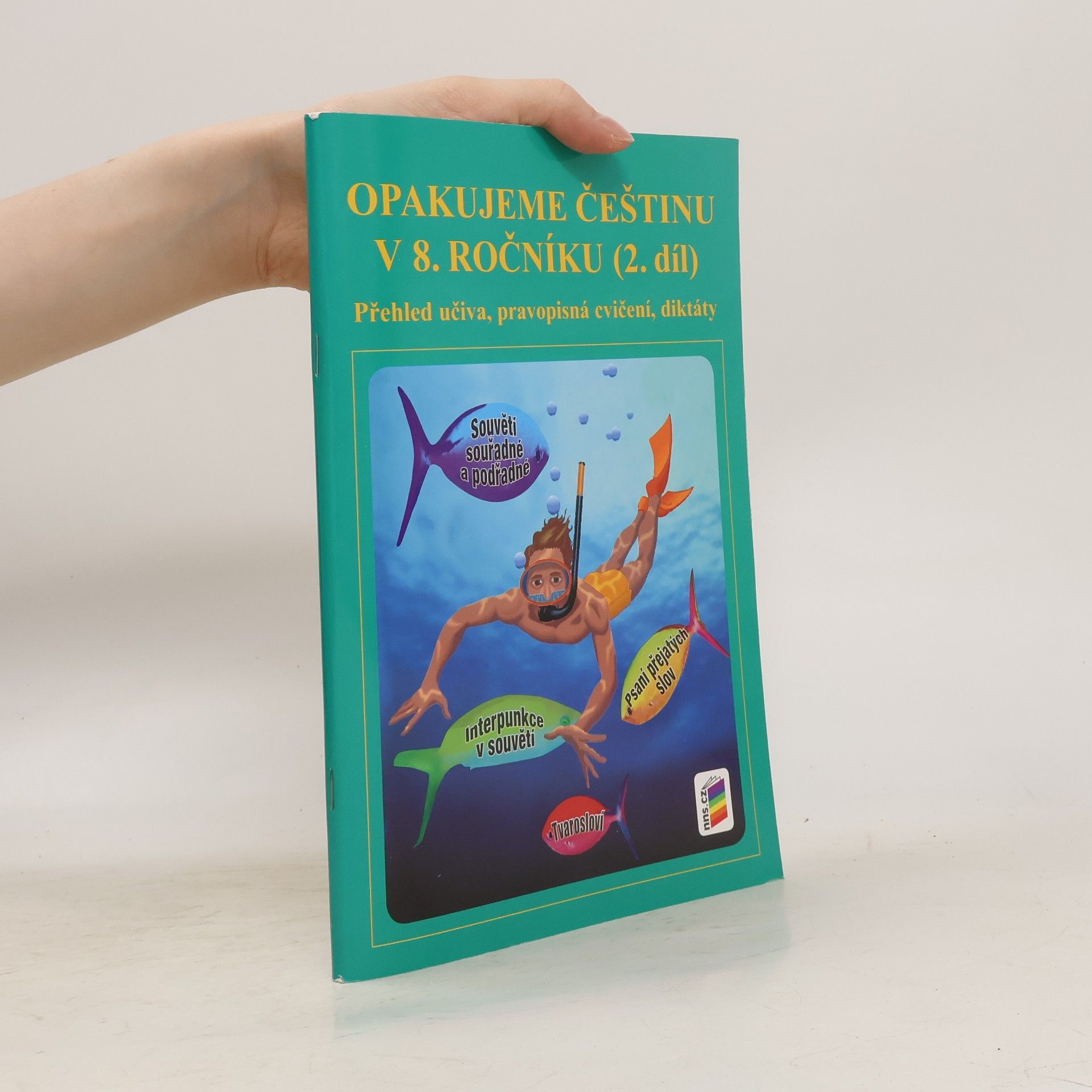 Jaromíra Kvačková Opakujeme češtinu v 8. ročníku (2. díl)
