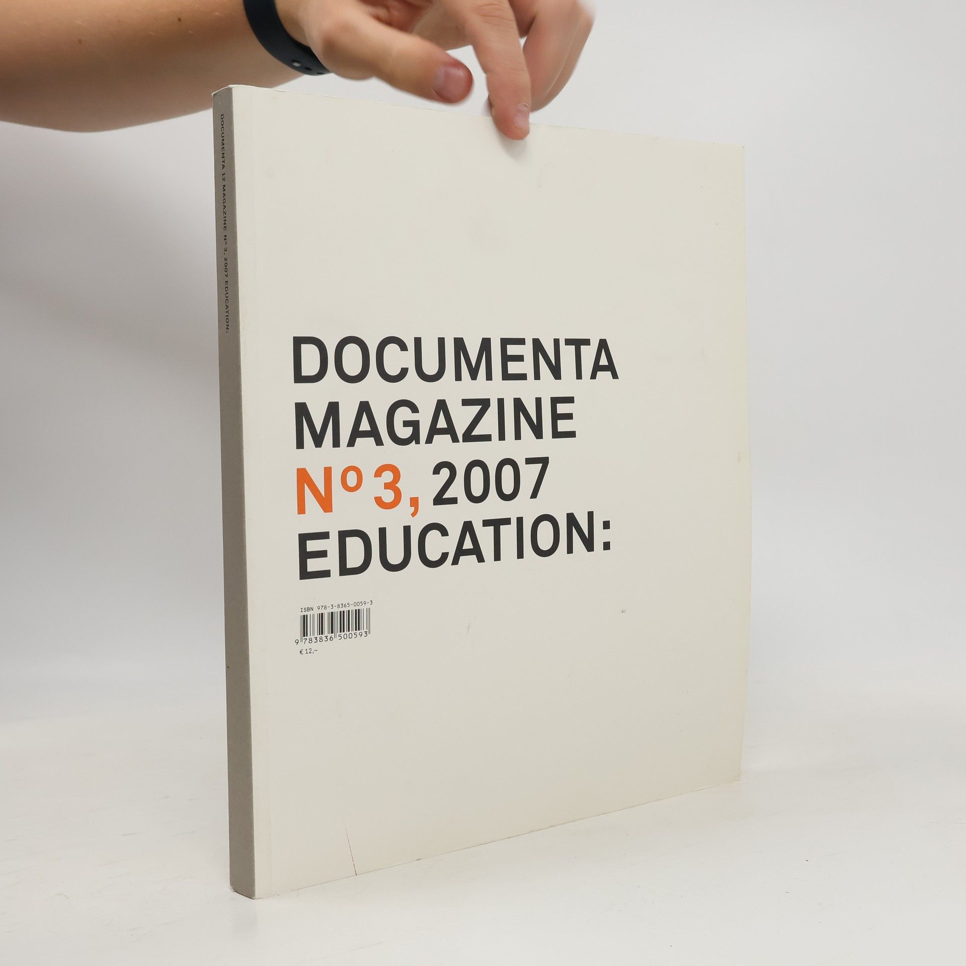 Georg Schöllhammer Documenta Magazine No 3, 2007: education