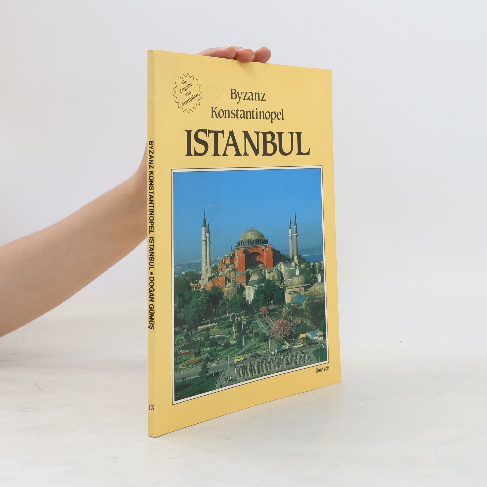Dogan Gümüs Byzanz. Konstantinopel. Istanbul