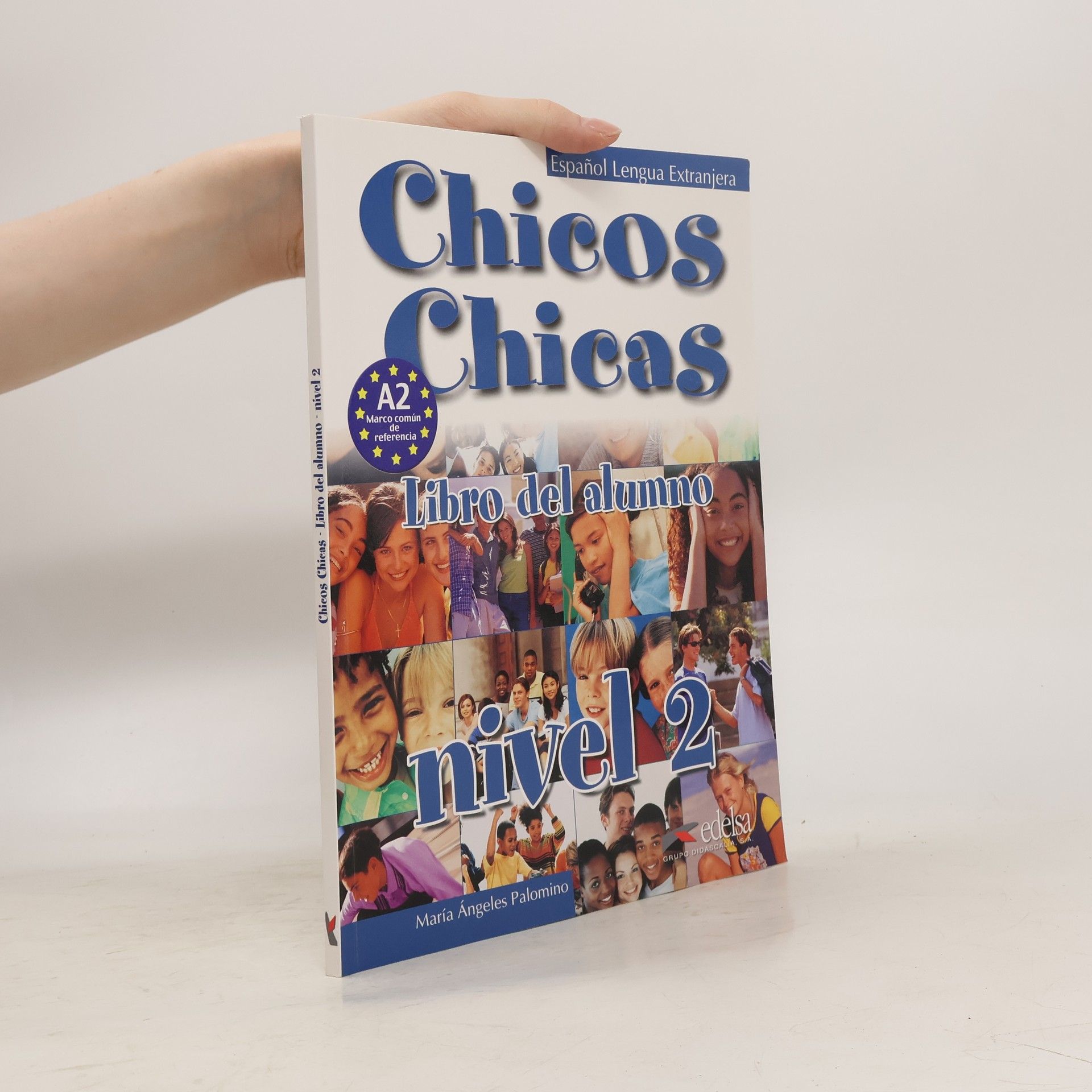 María Angeles Palomino Chicos Chicas. Libro del Alumno. Nivel 2