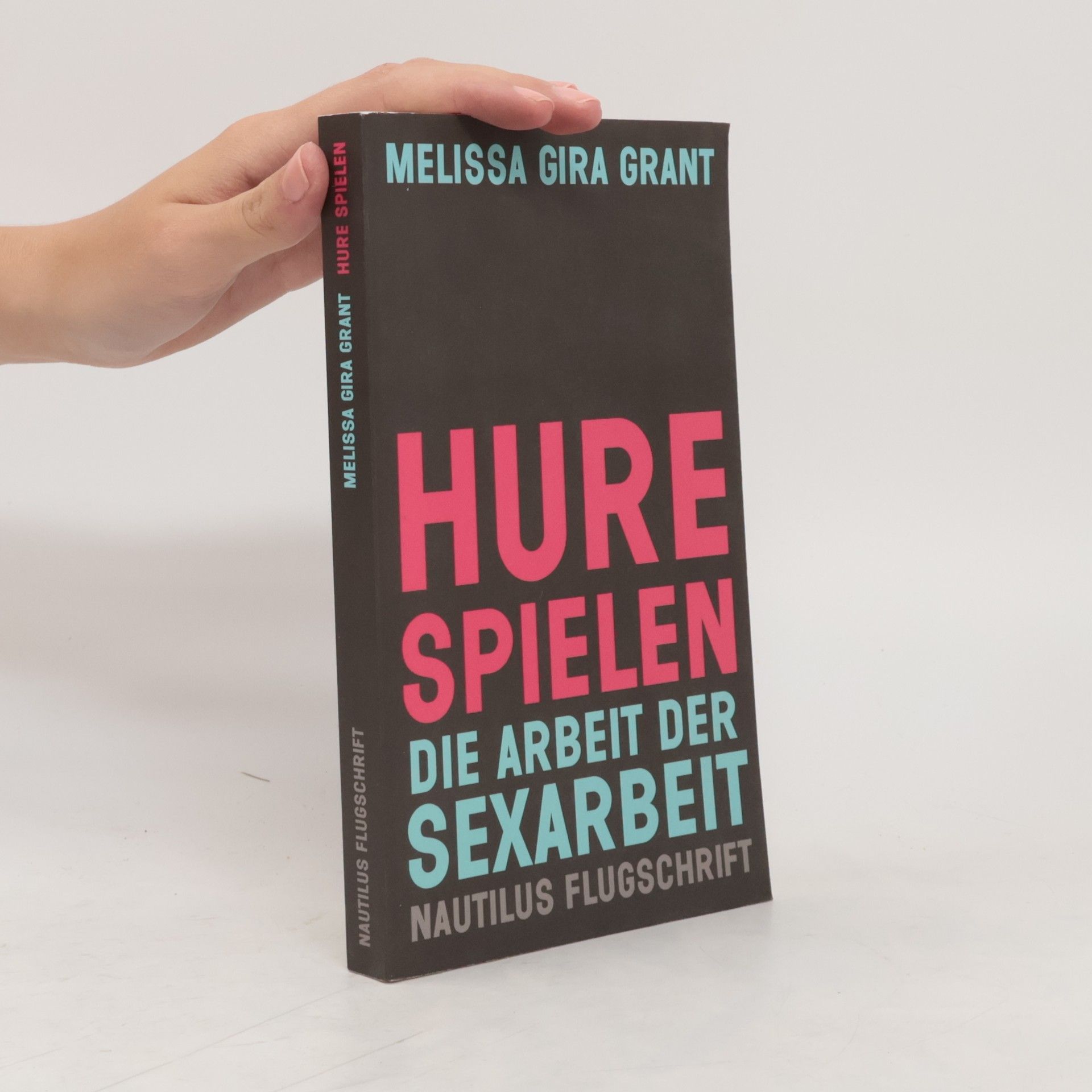 Melissa Gira Grant Hure spielen