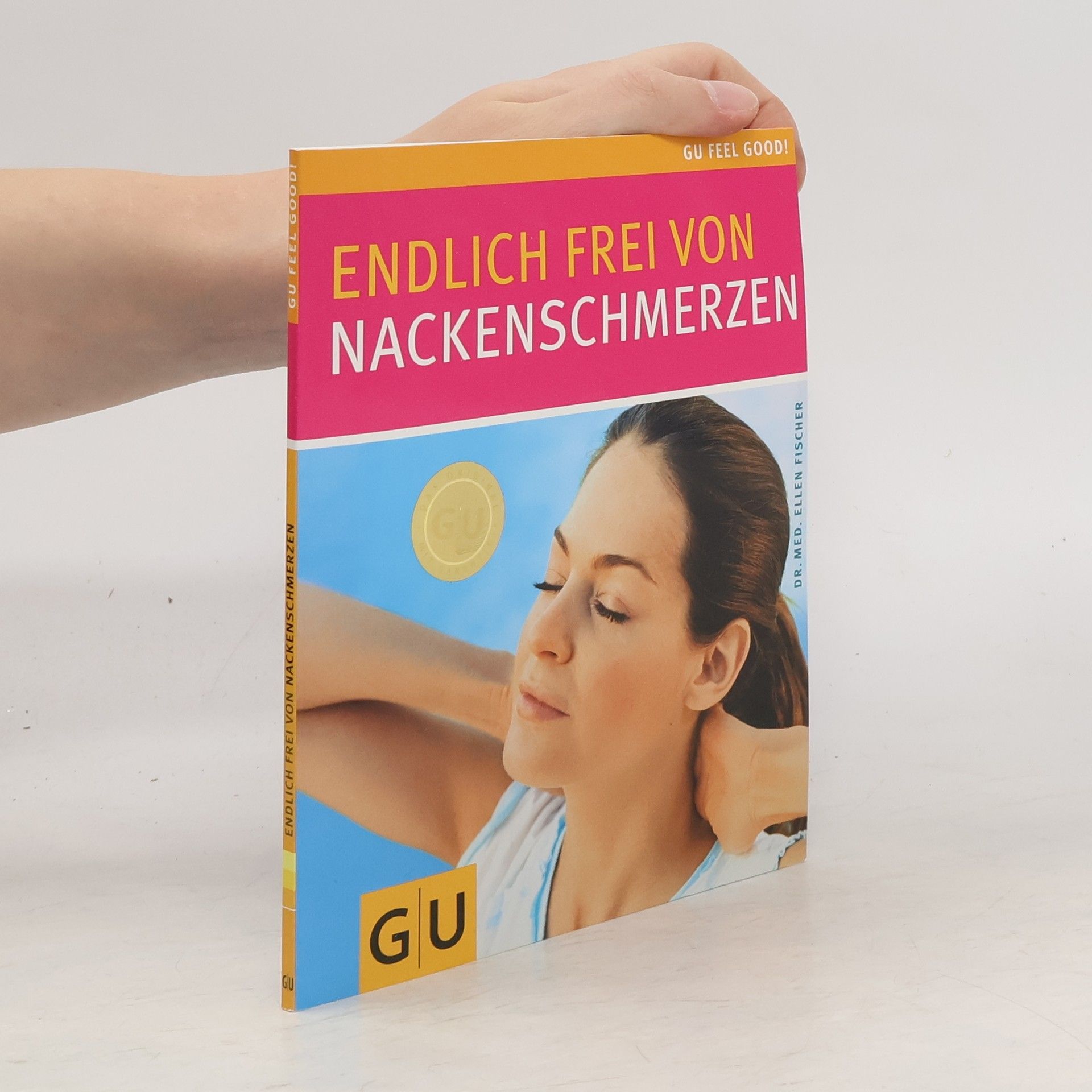 Ellen Fischer Endlich frei von Nackenschmerzen