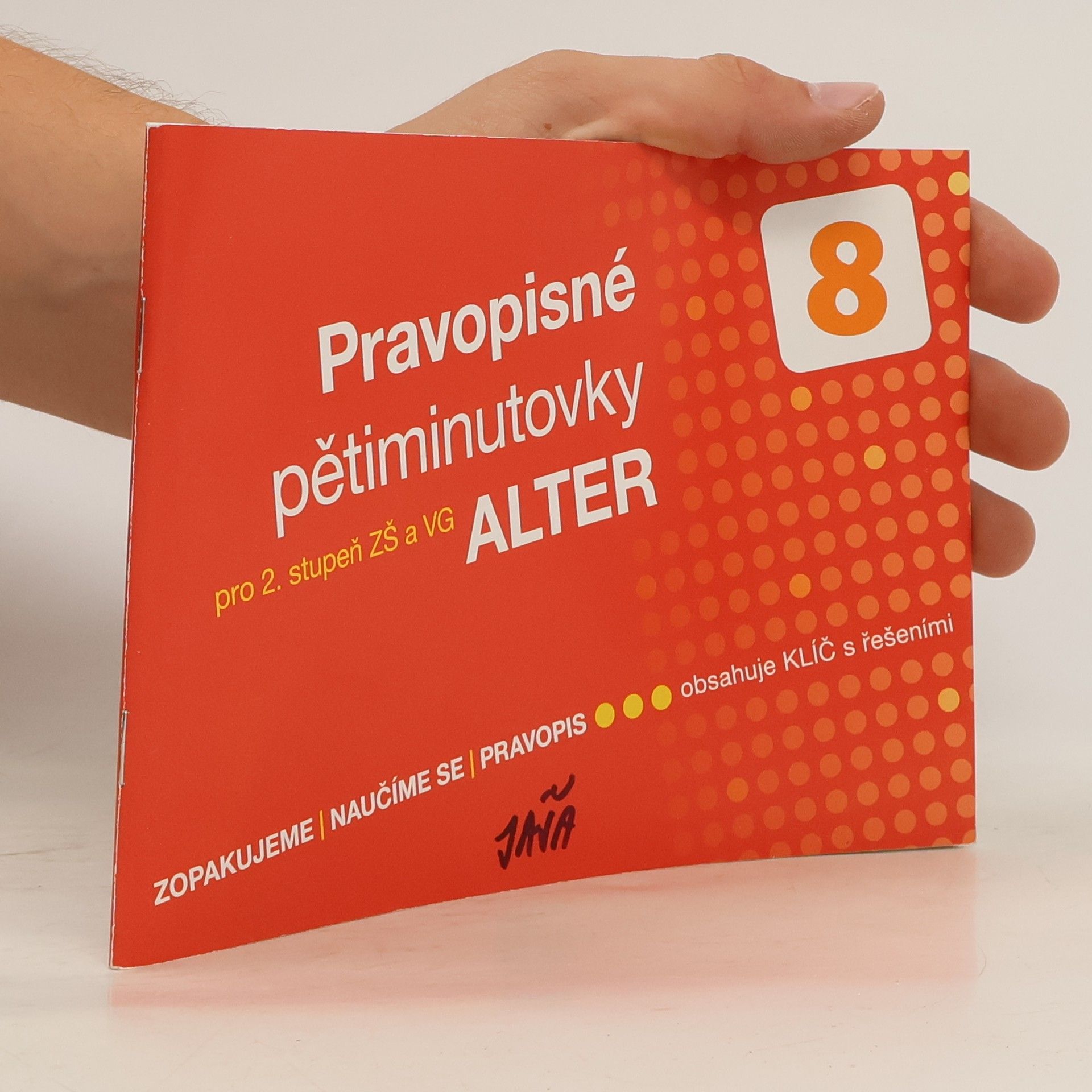 Jana Hrdličková Pravopisné pětiminutovky : pro 2. stupeň ZŠ a VG