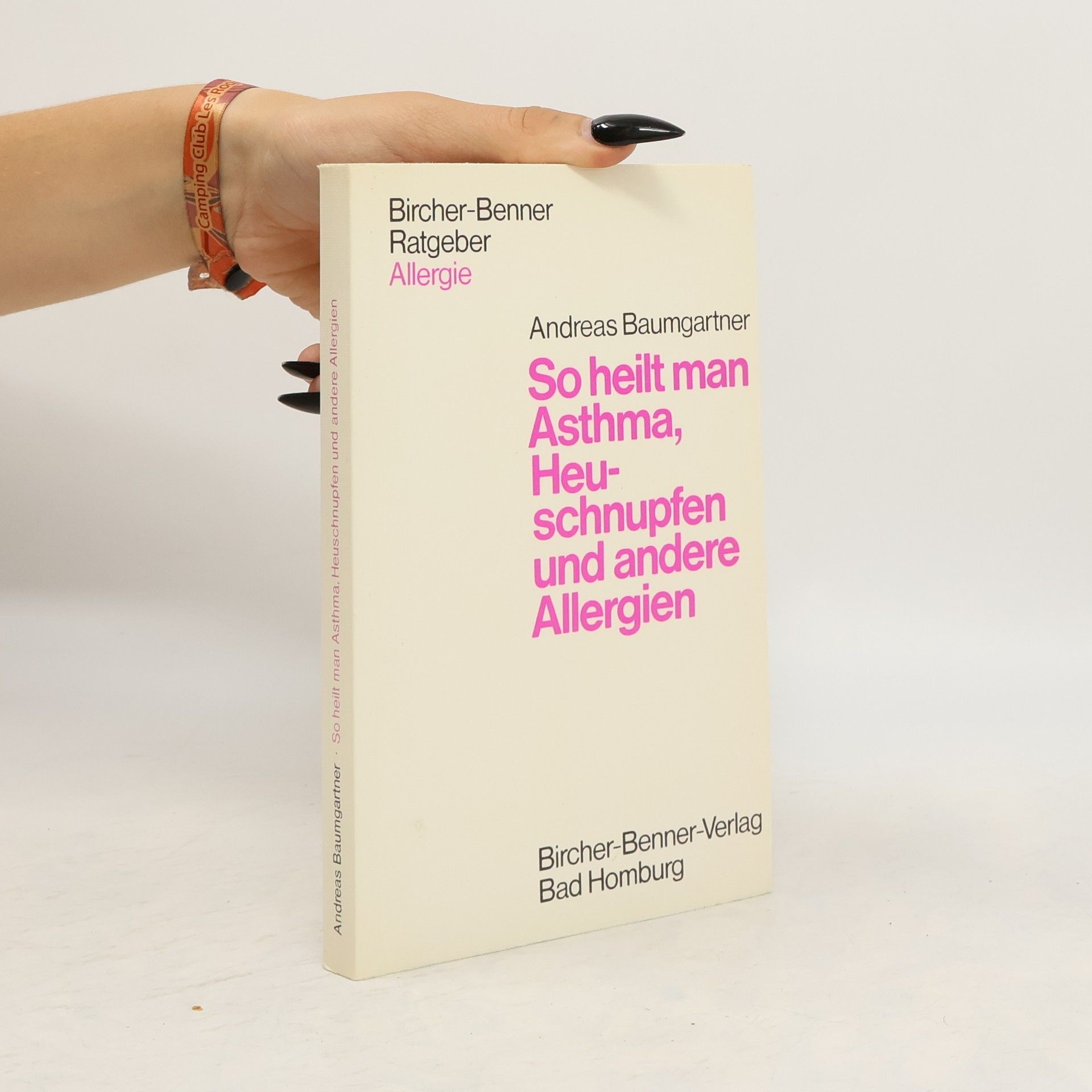 Andreas Baumgartner So heilt man Asthma, Heuschnupfen und andere Allergien