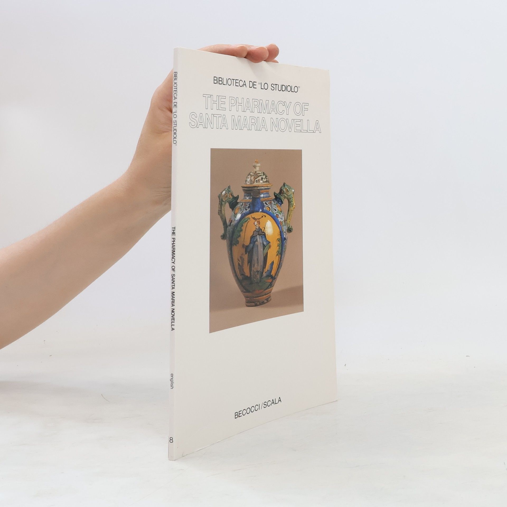 Various authors The Pharmacy of Santa Maria Novella