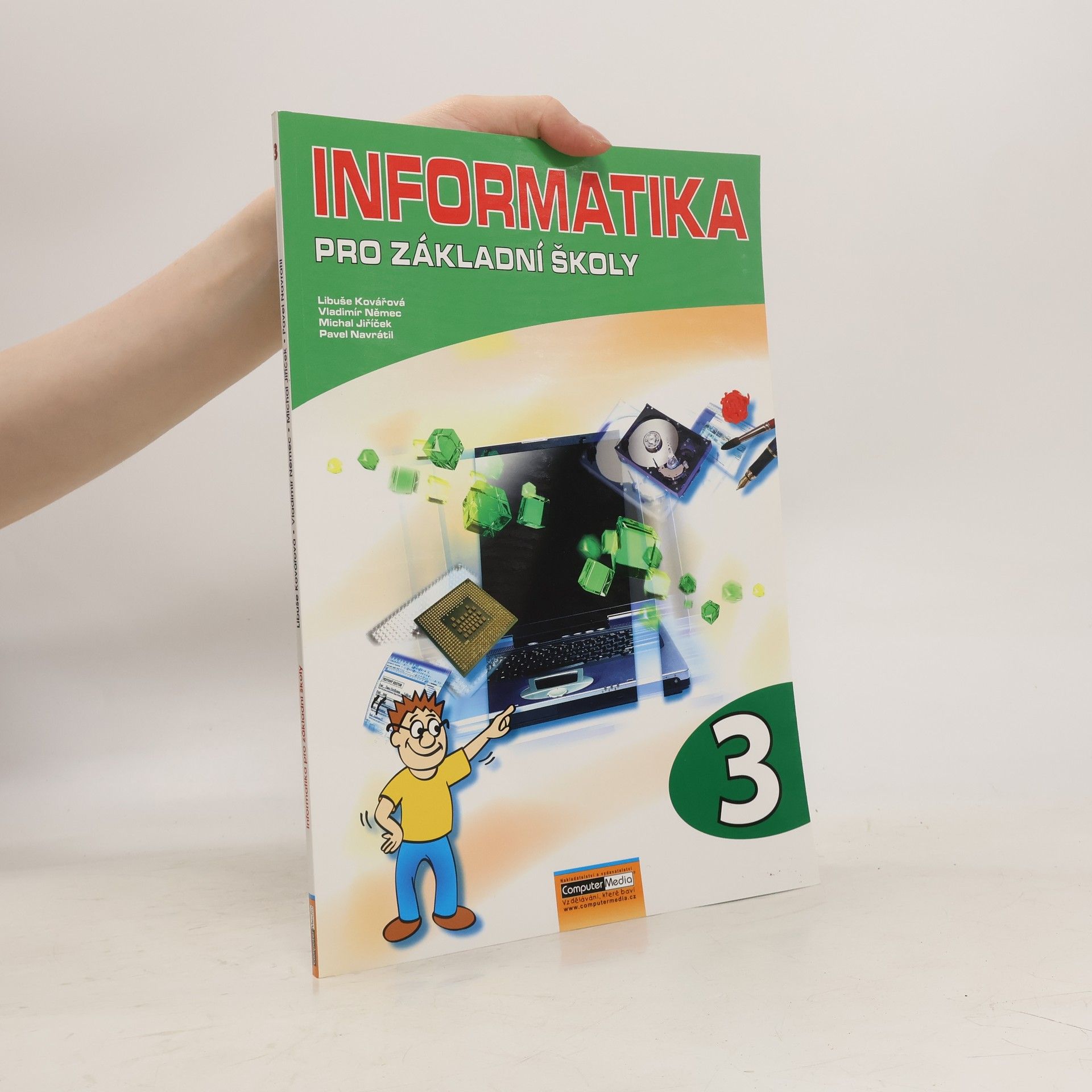 Libuše Kovářová Informatika pro ZŠ - 3. díl