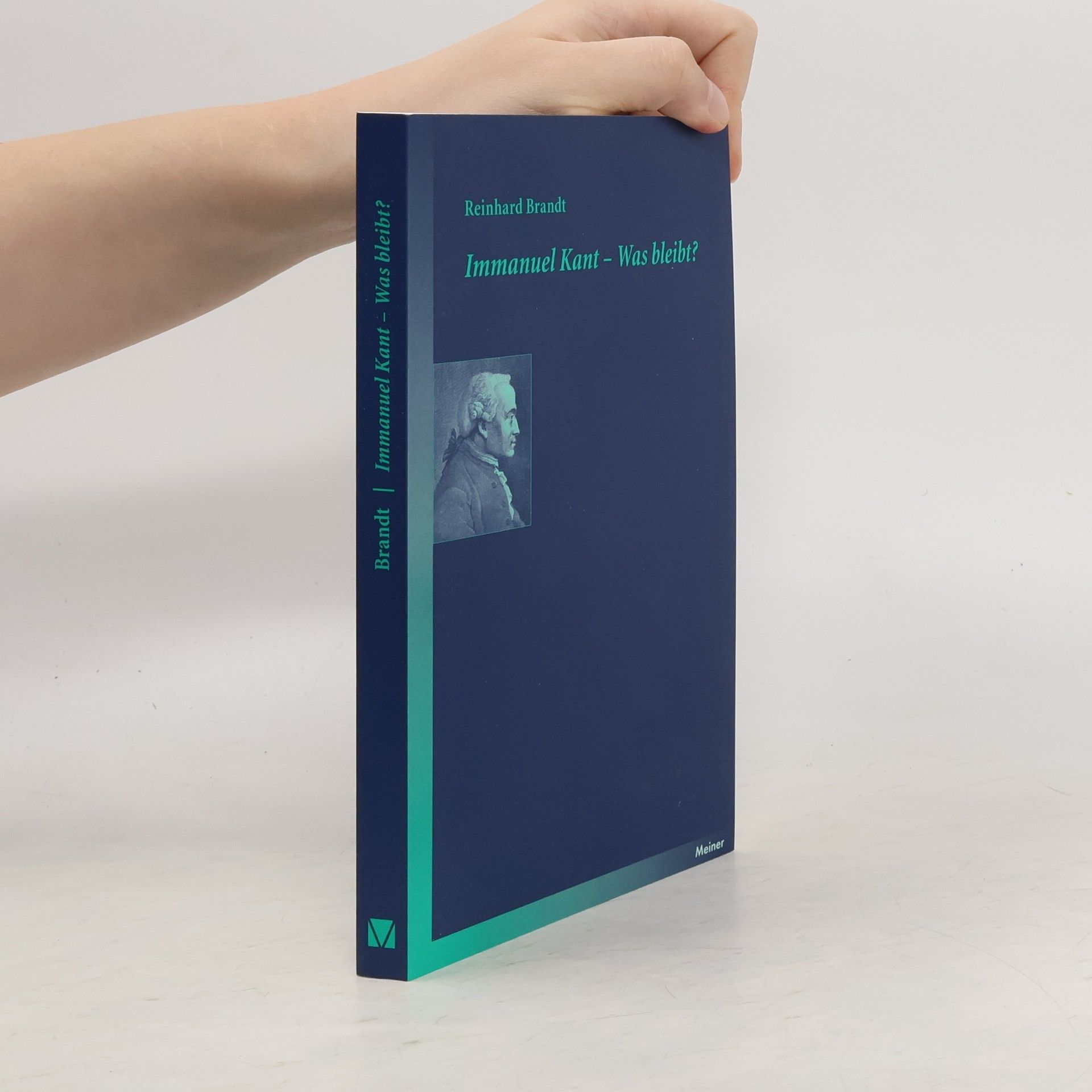 Reinhard Brandt Immanuel Kant - was bleibt?