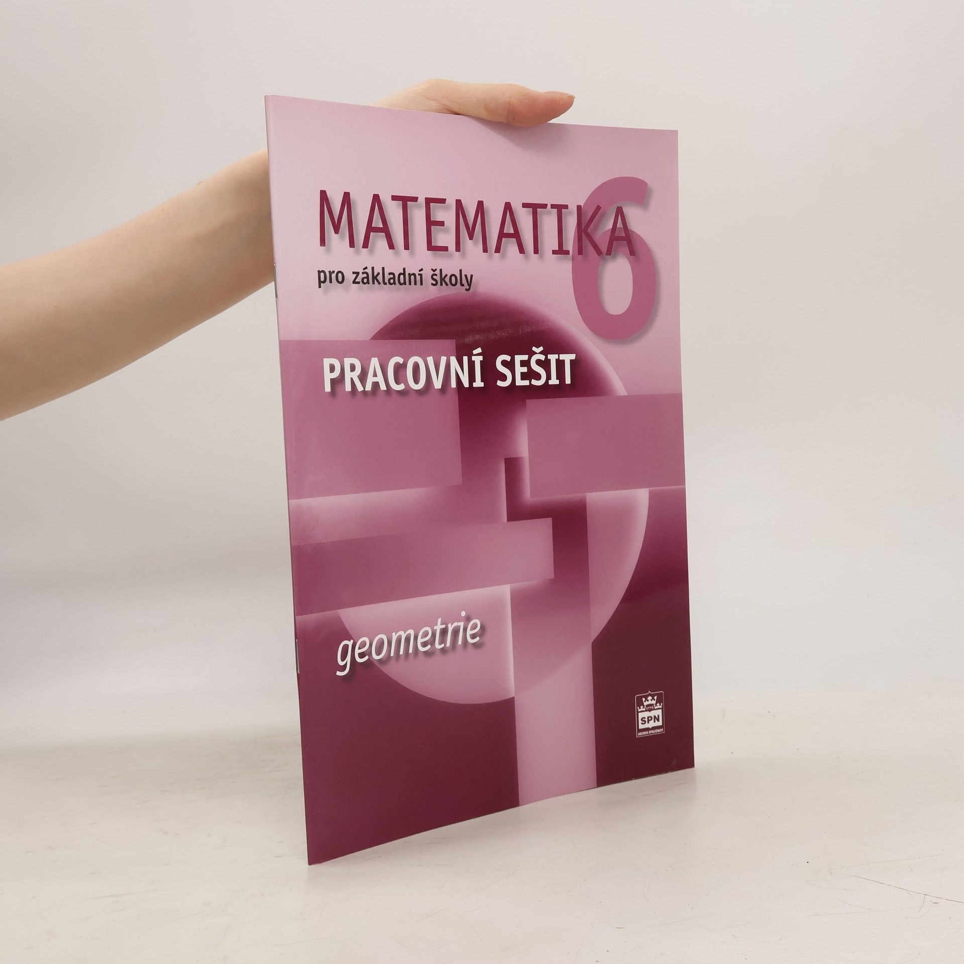 Jitka Boušková Matematika 6 pro základní školy. Geometrie. Pracovní sešit