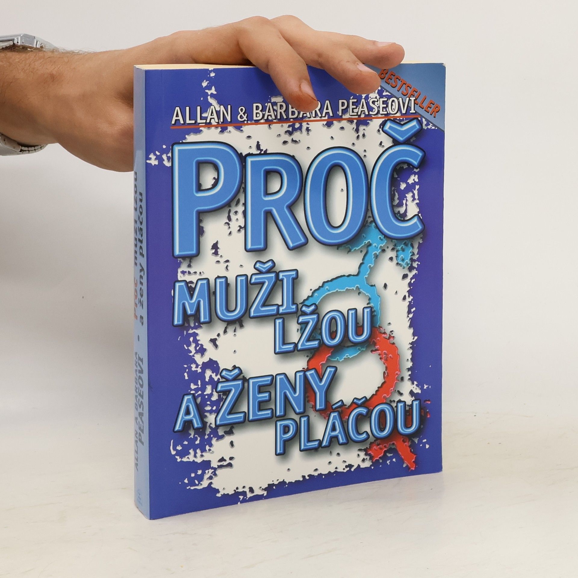 Allan Pease Proč muži lžou a ženy pláčou