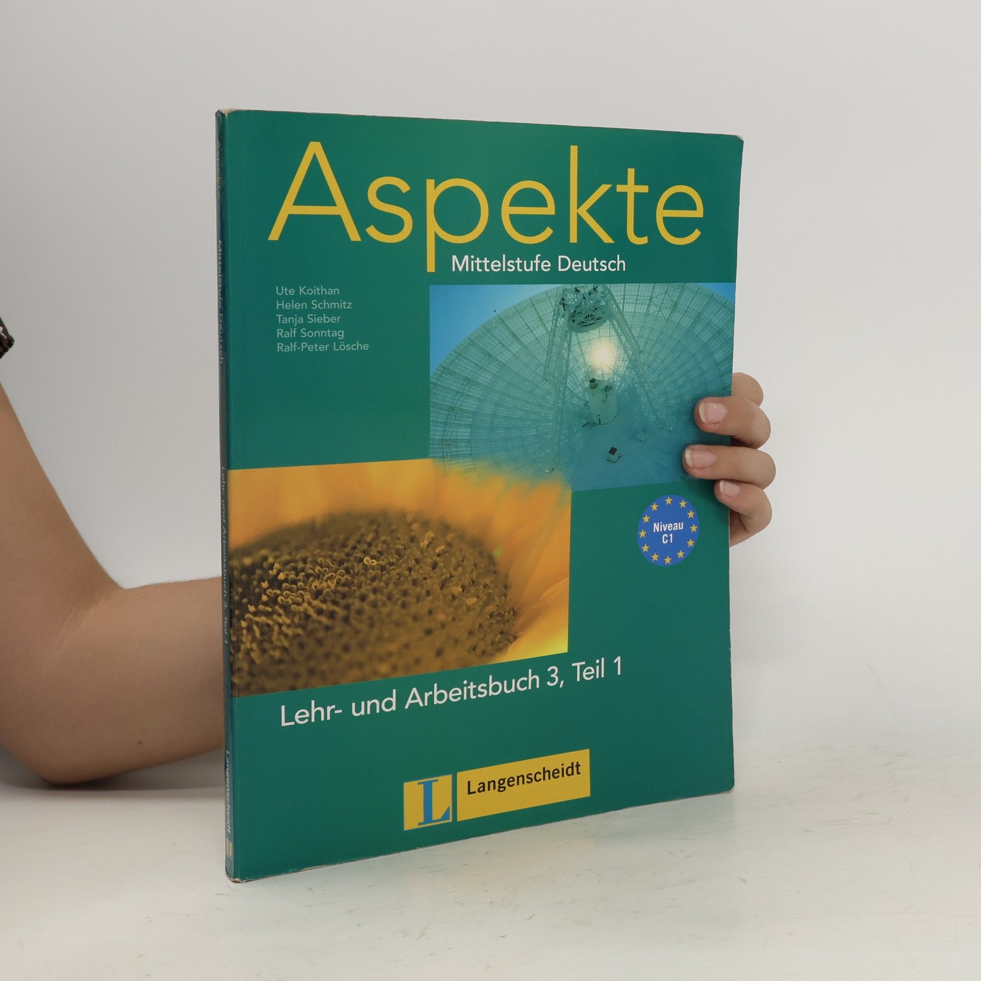 Ute Koithan Aspekte : Mittelstufe Deutsch. 3, Teil 1, Lehr- und Arbeitsbuch [Niveau C1]