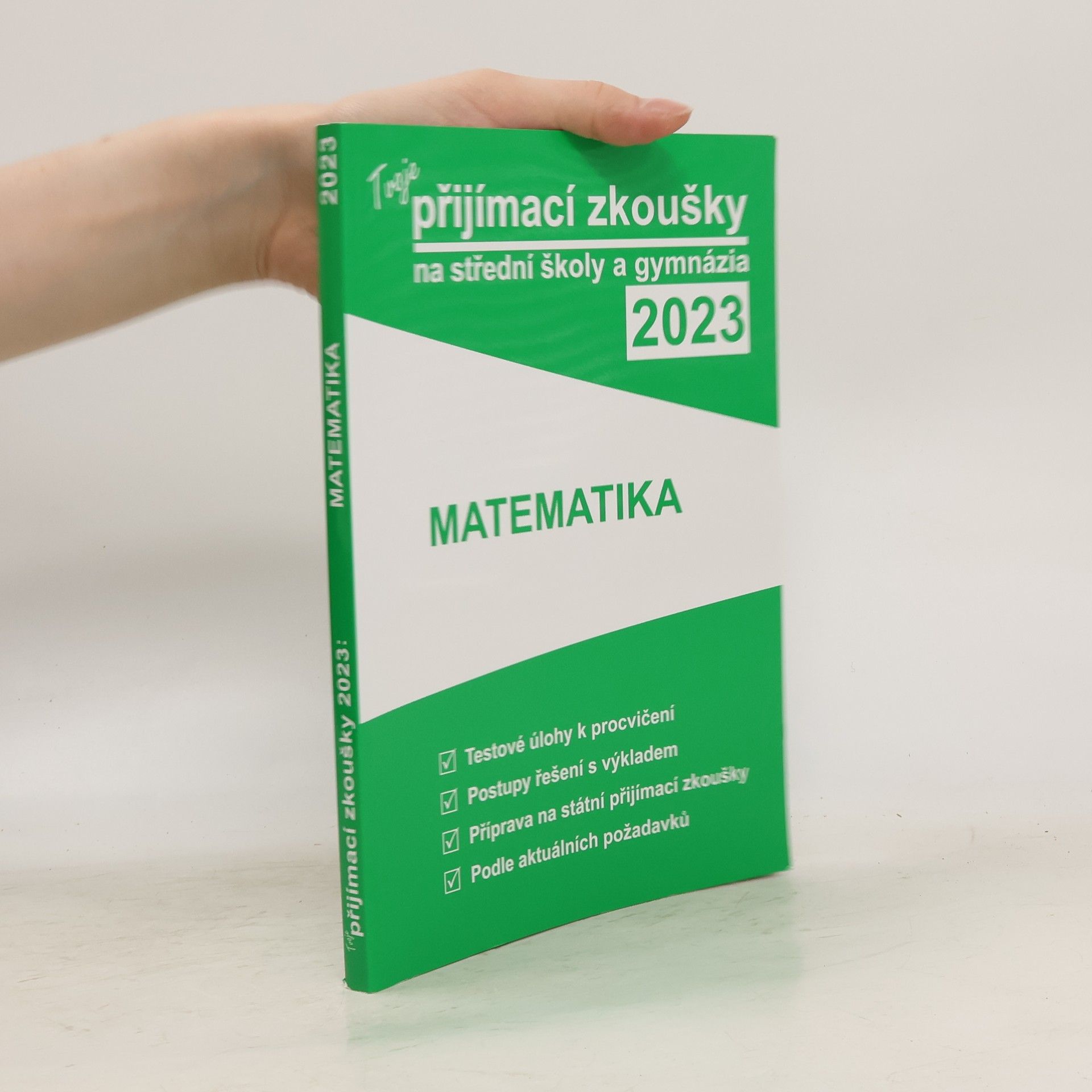 Autorenkollektiv Tvoje přijímací zkoušky 2023 na střední školy a gymnázia: Matematika