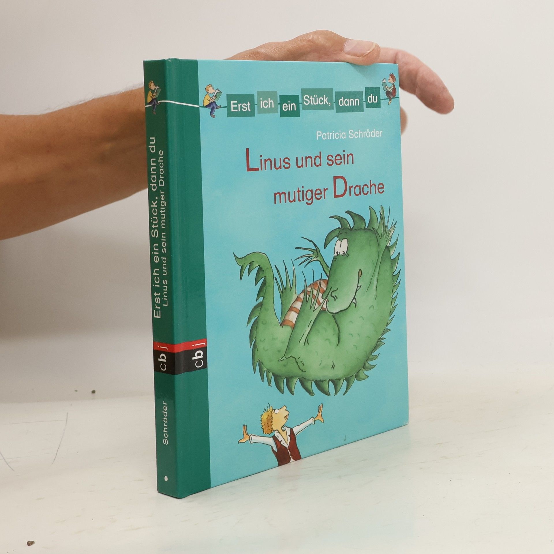 Patricia Schröder Linus und sein mutiger Drache