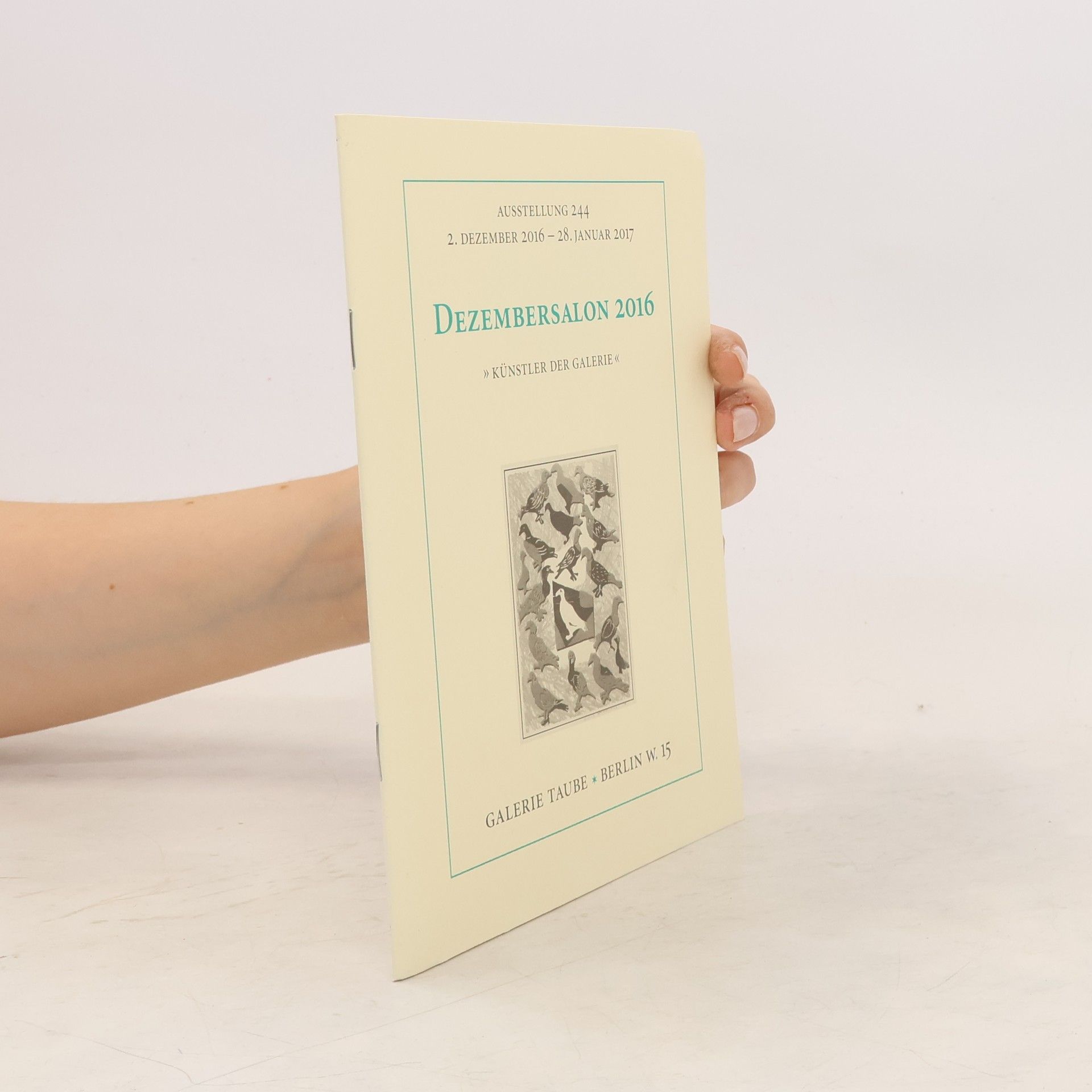 Collectif d'auteurs Dezembersalon 2016: "Künstler der Galerie" : Ausstellung 244