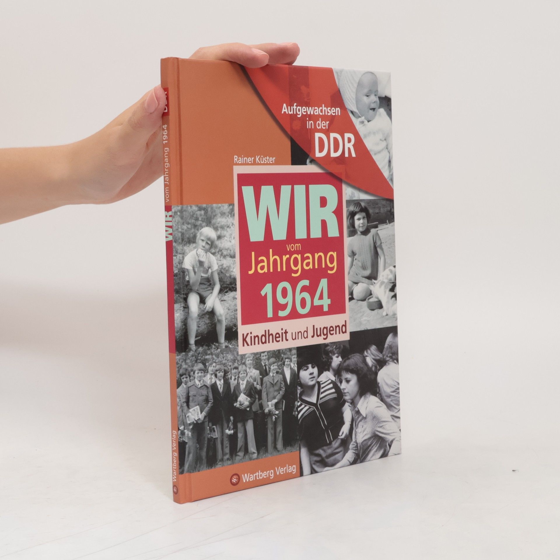 Rainer Küstner Wir vom Jahrgang 1964
