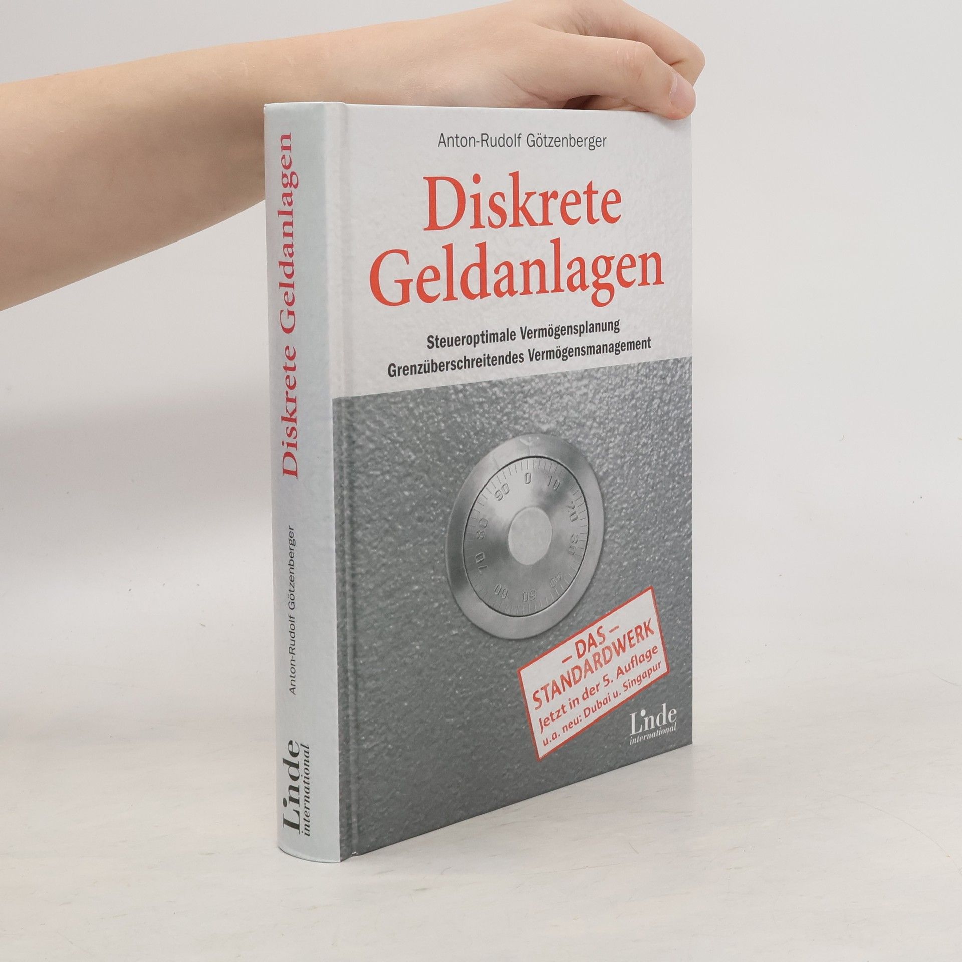 Anton-Rudolf Götzenberger Diskrete Geldanlagen