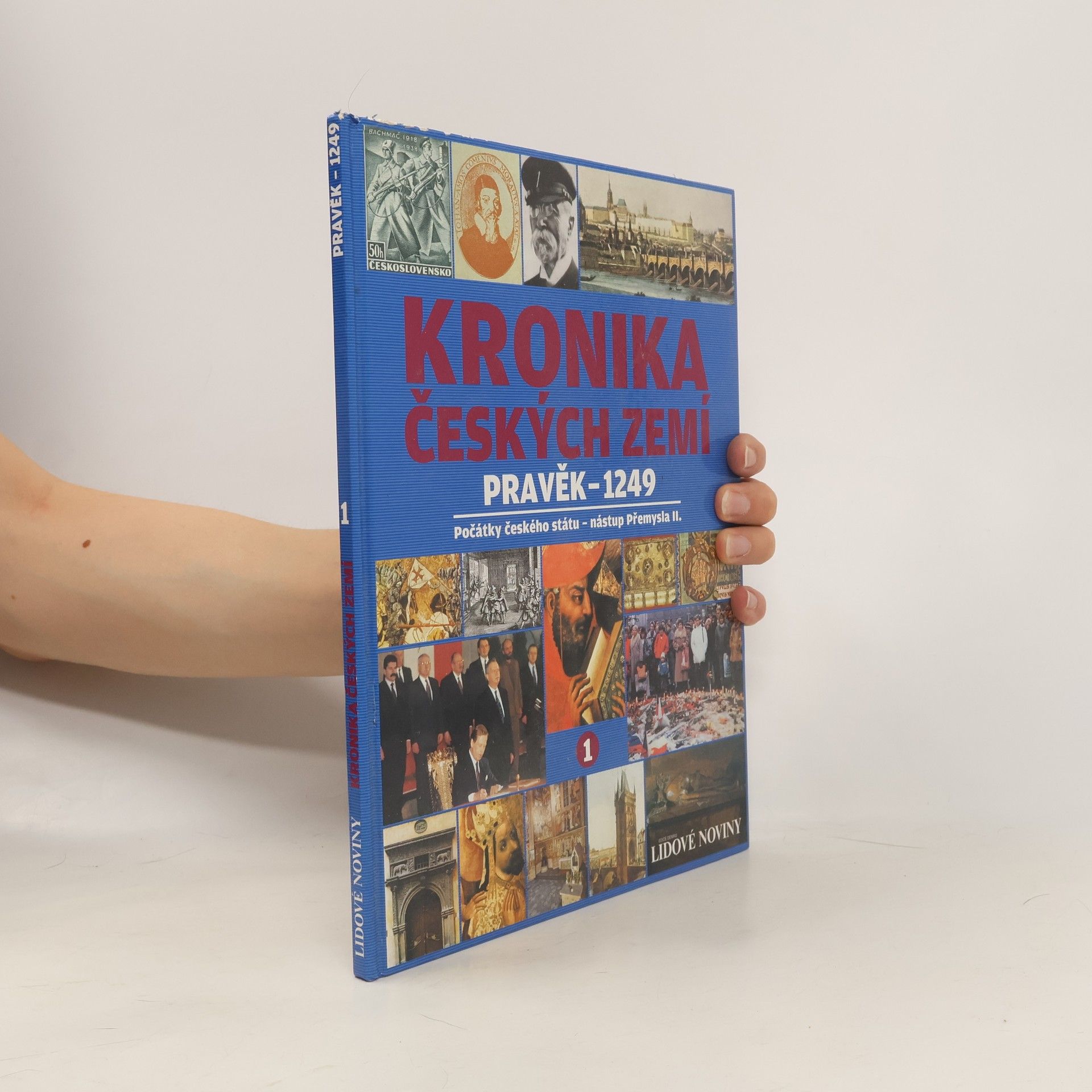 Autorenkollektiv Kronika českých zemí. Pravěk - 1249