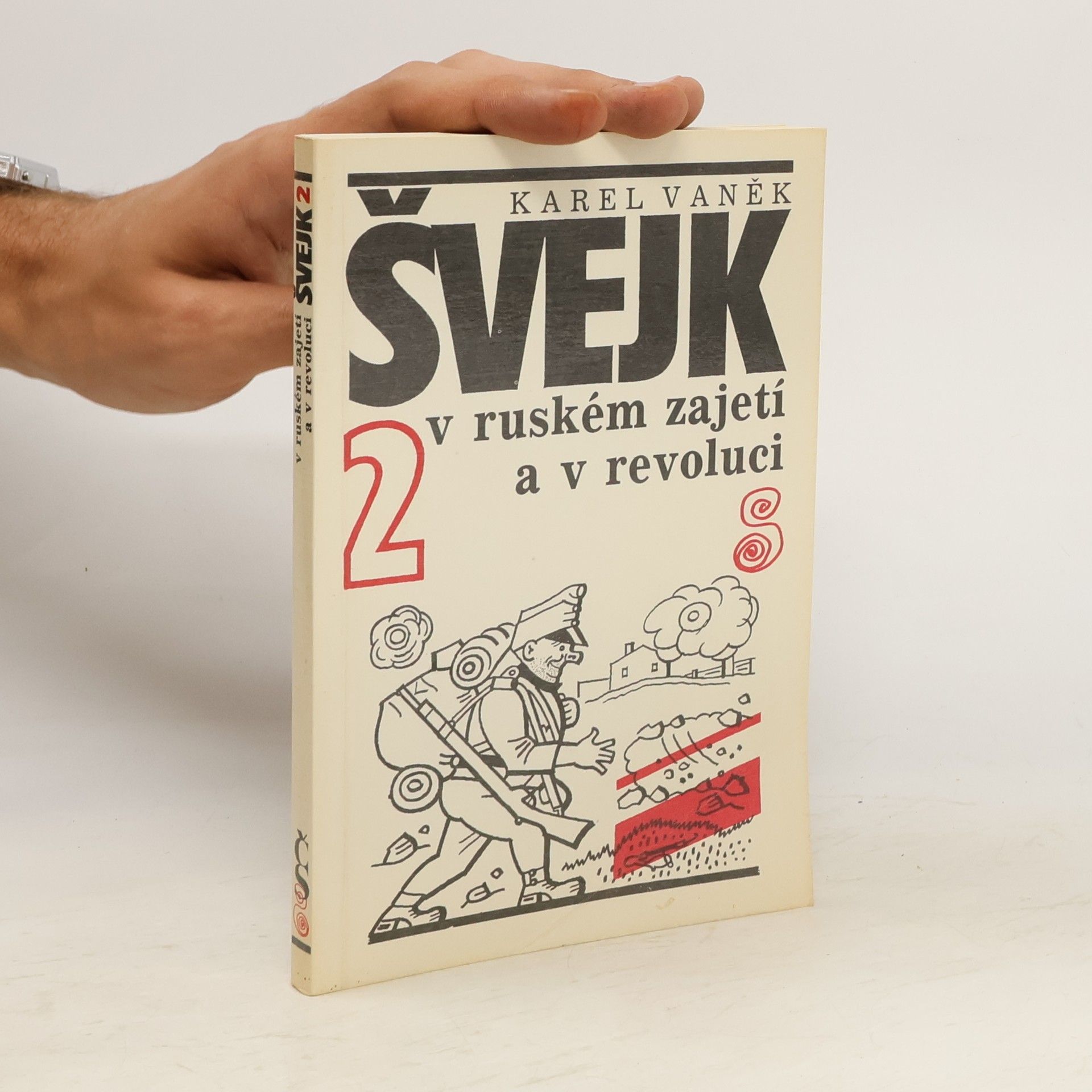 Karel Vaněk Švejk v ruském zajetí a v revoluci 2