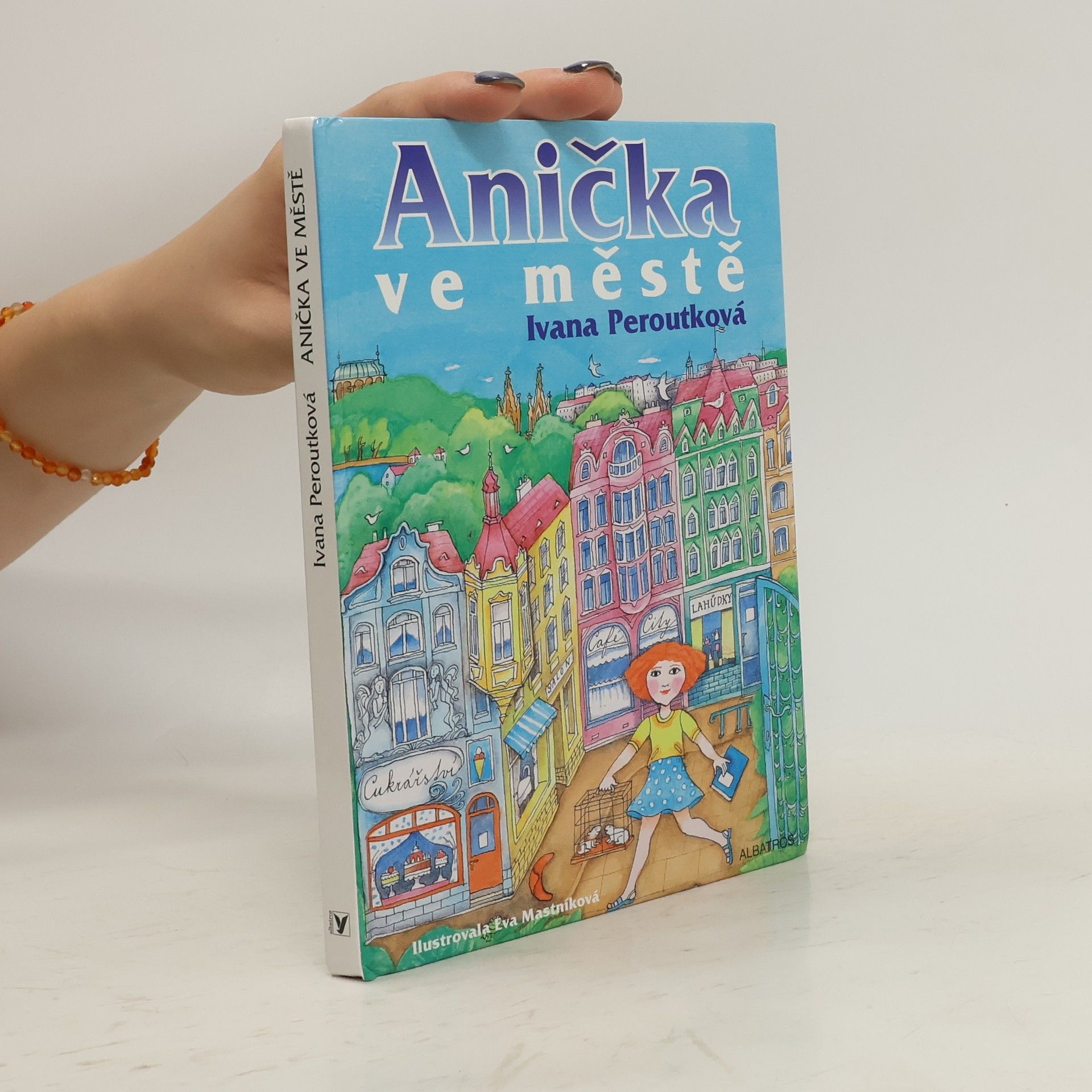 Eva Mastníková Anička ve městě
