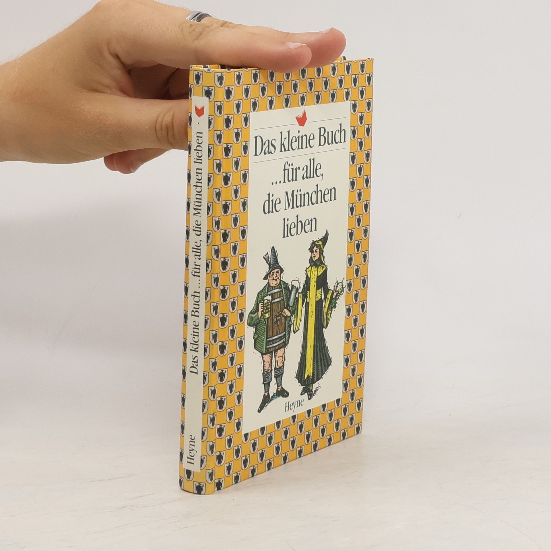 Collectif d'auteurs Das kleine Buch ...für alle, die München lieben