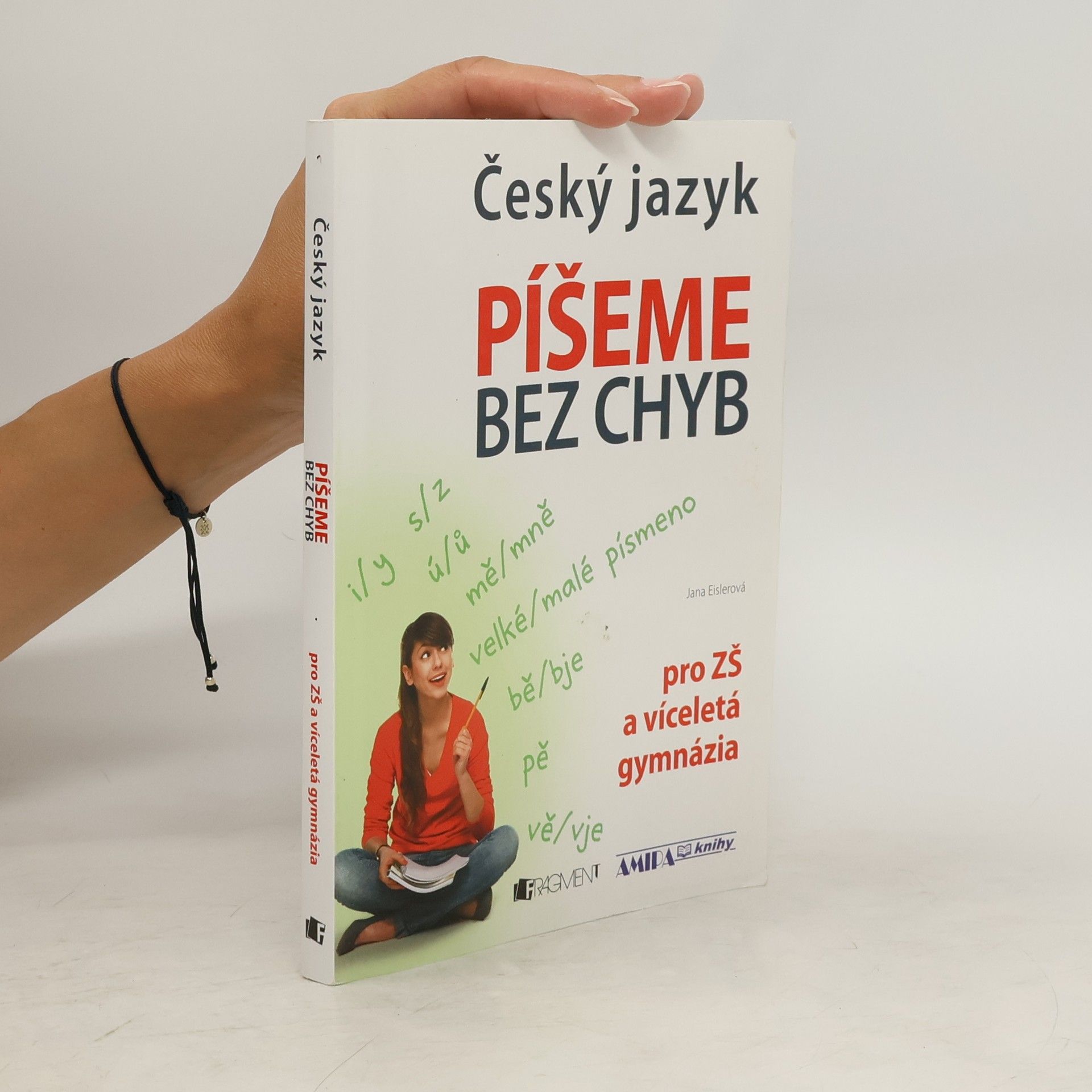 Jana Eislerová Český jazyk – Píšeme bez chyb