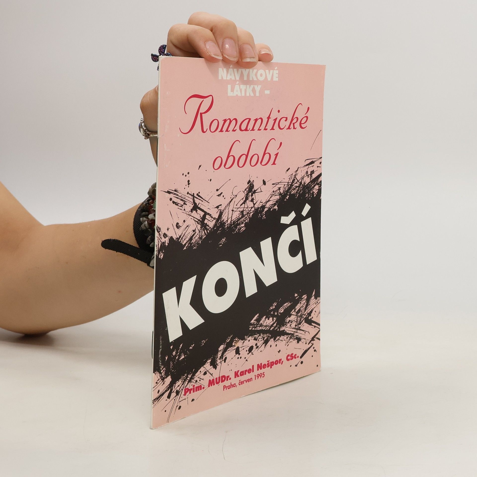 Karel Nešpor Romantické období končí. Návykové látky