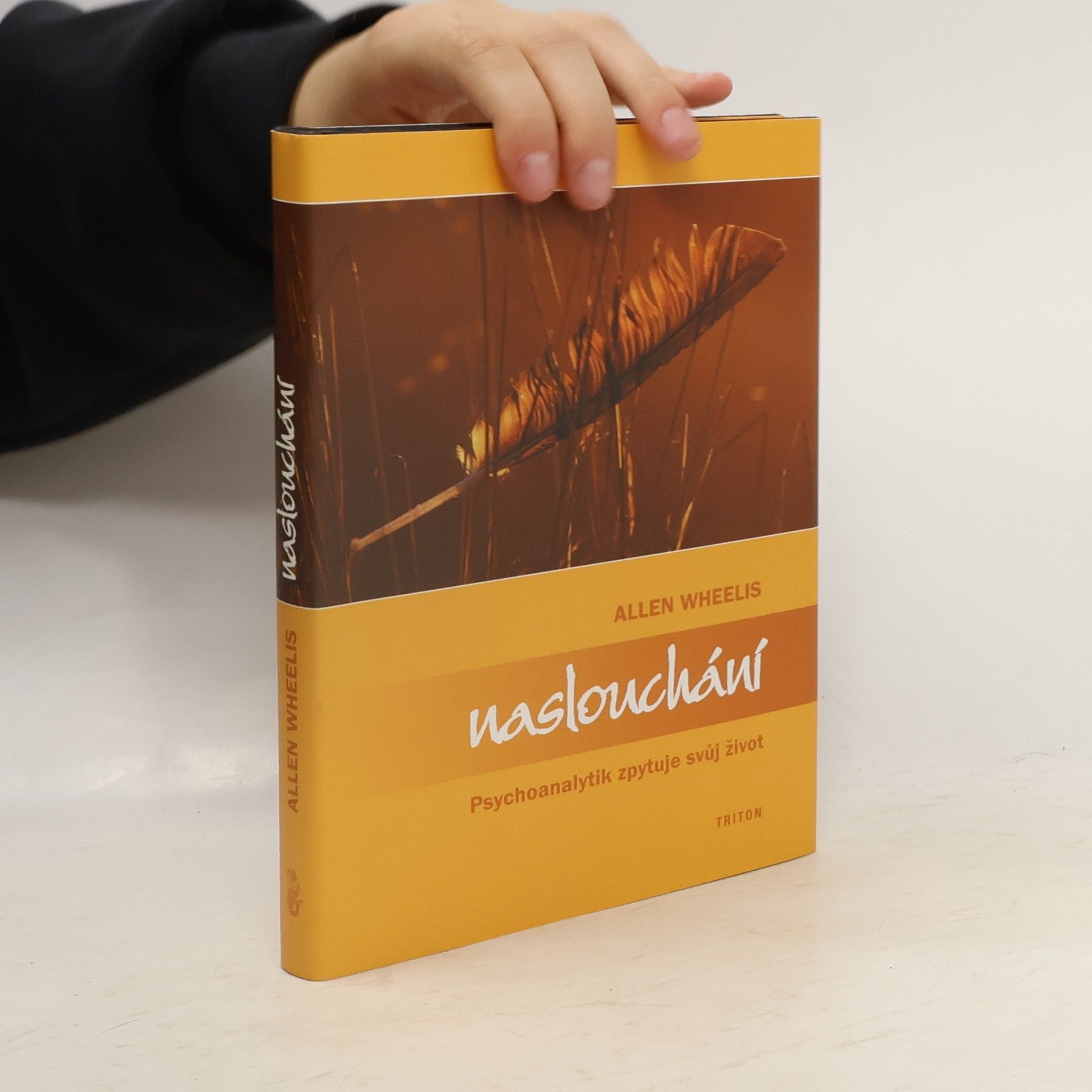 Allen Wheelis Naslouchání : psychoanalytik zpytuje svůj život