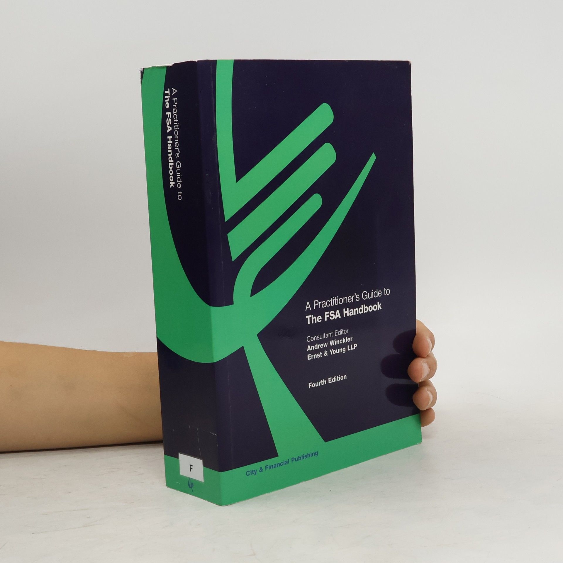 Andrew Winckler A Practitioner's Guide to the FSA Handbook