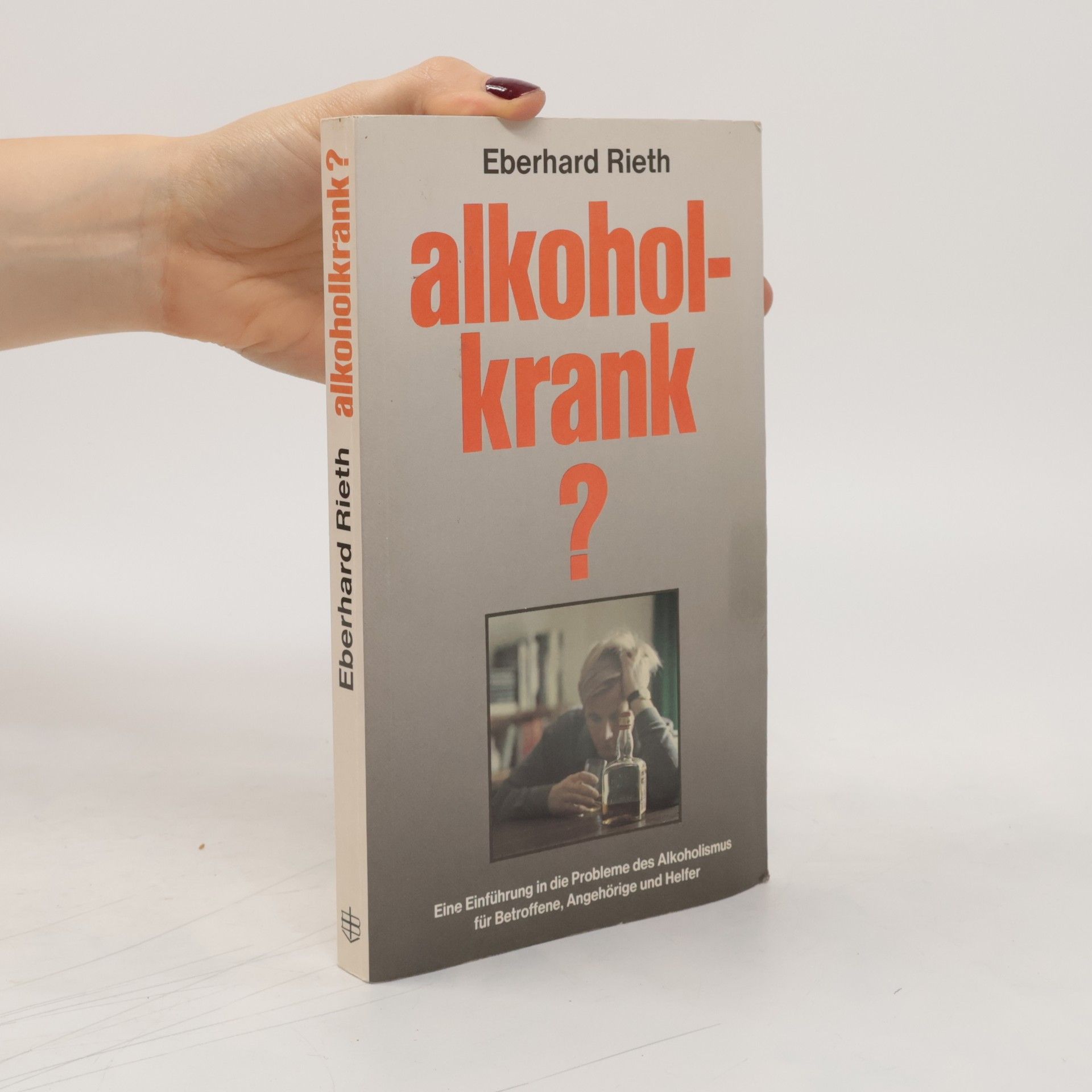 Eberhard Rieth Alkoholkrank?