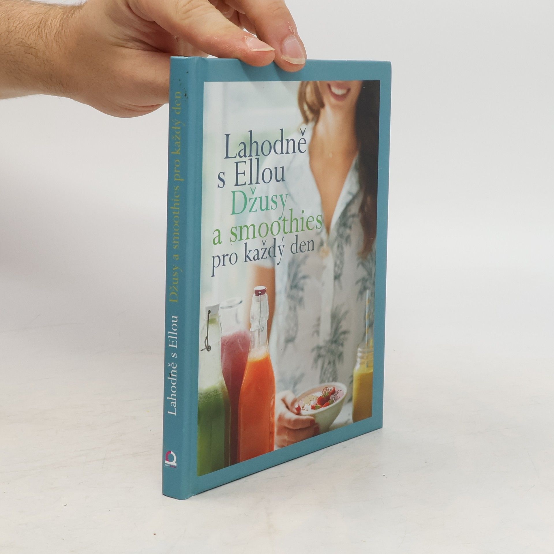 Ella Woodward Lahodně s Ellou. Džusy a smoothies pro každý den