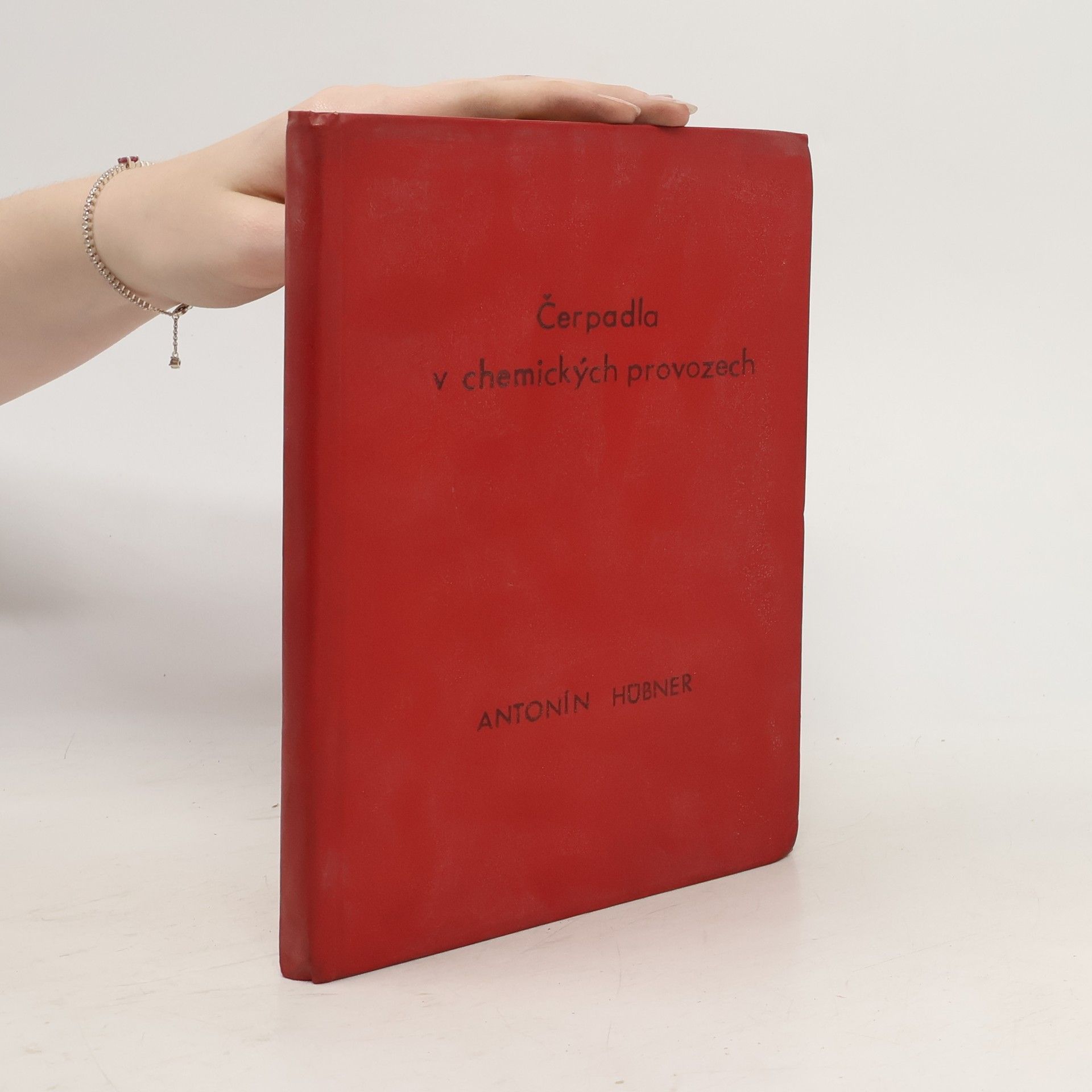 Antonín Hübner Čerpadla v chemických provozech