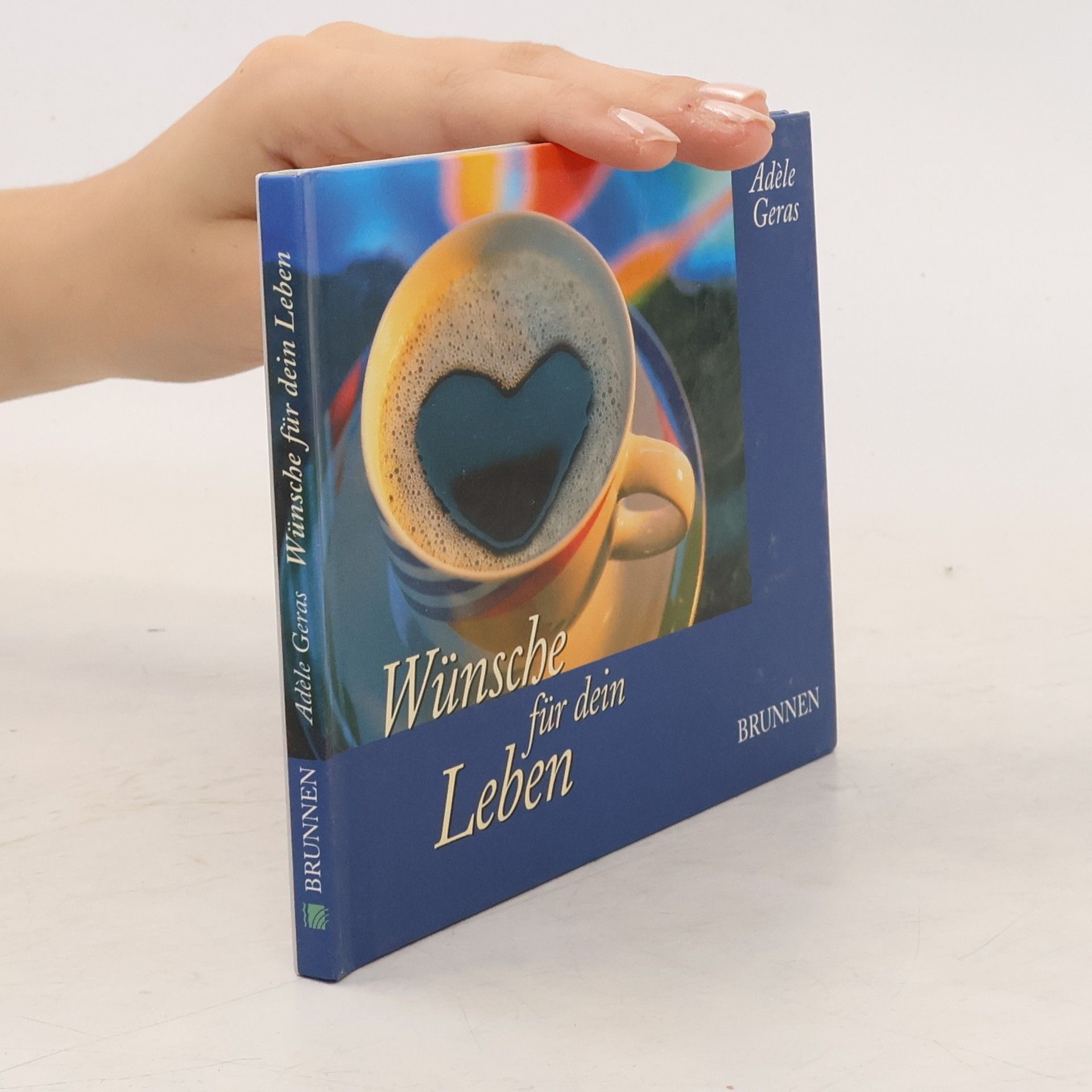 Adéle Geras Wünsche für dein Leben