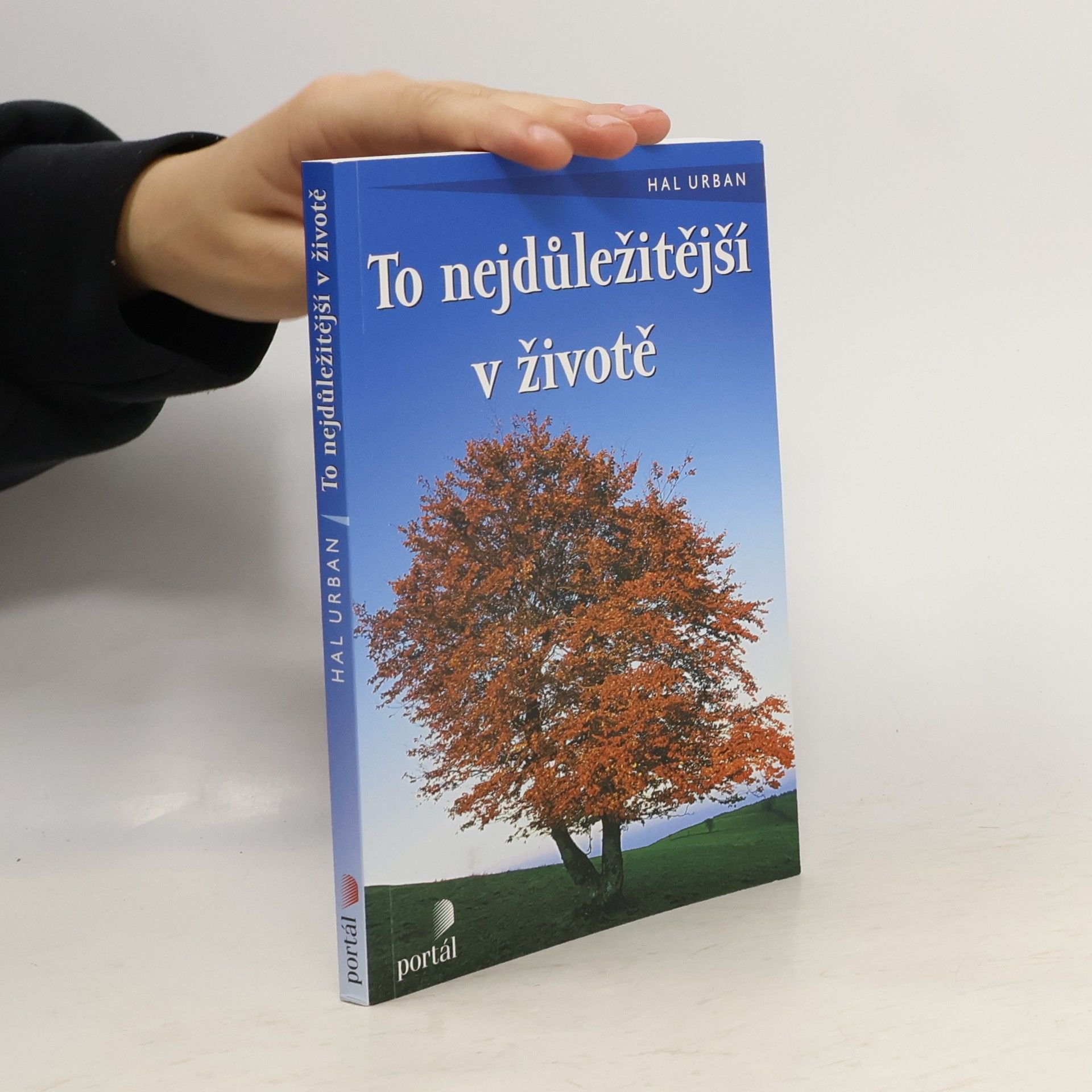 Hal Urban To nejdůležitější v životě