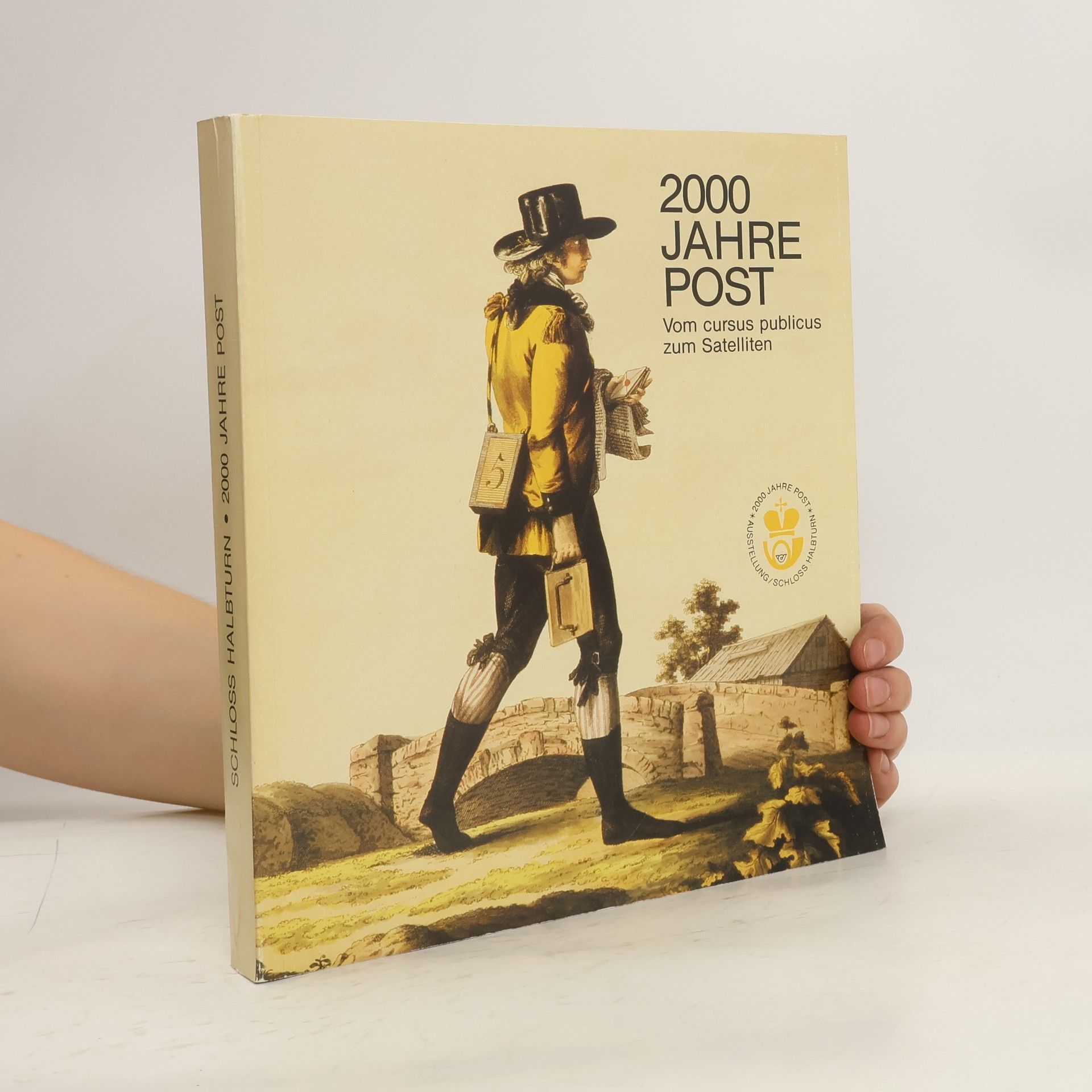 Autorenkollektiv 200 Jahre Post. Vom cursus publicus zum Satelliten