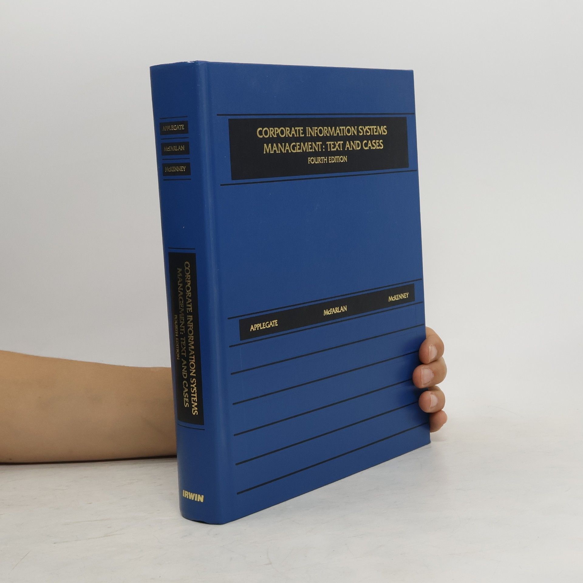 Lynda M. Applegate Corporate Information Systems Management: Text and Cases: Fourth Edition
