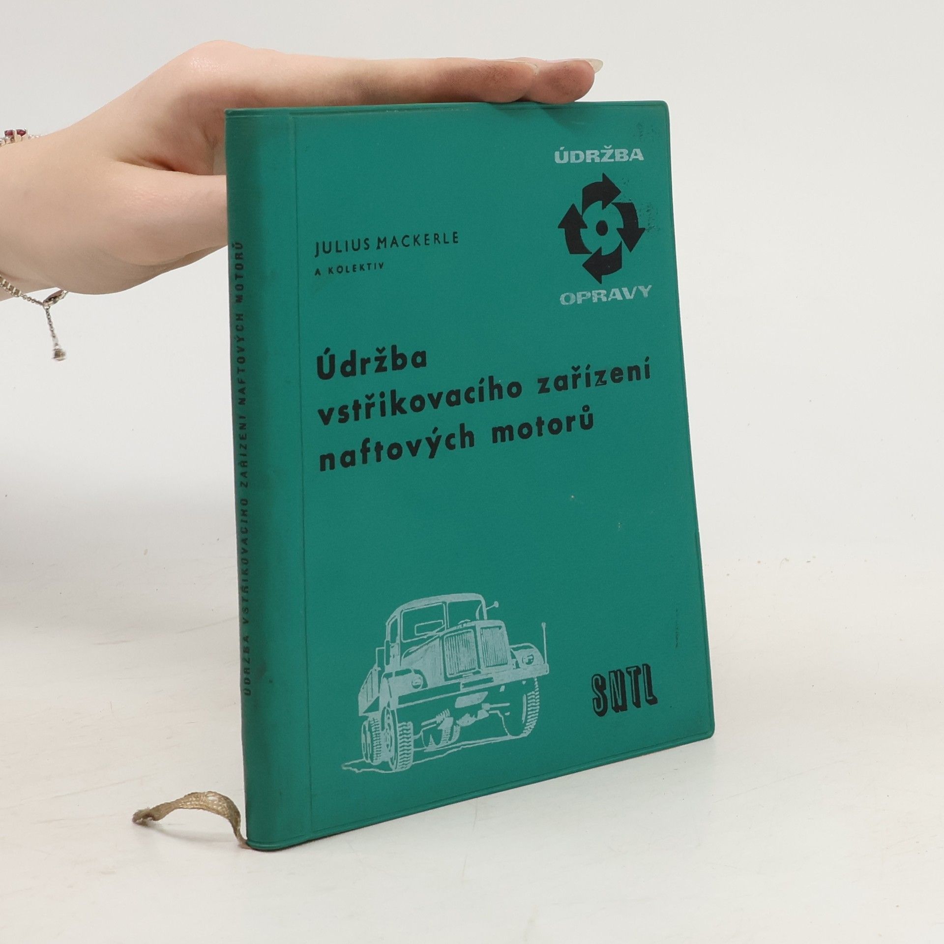 Julius Mackerle Údržba vstřikovacího zařízení naftových motorů