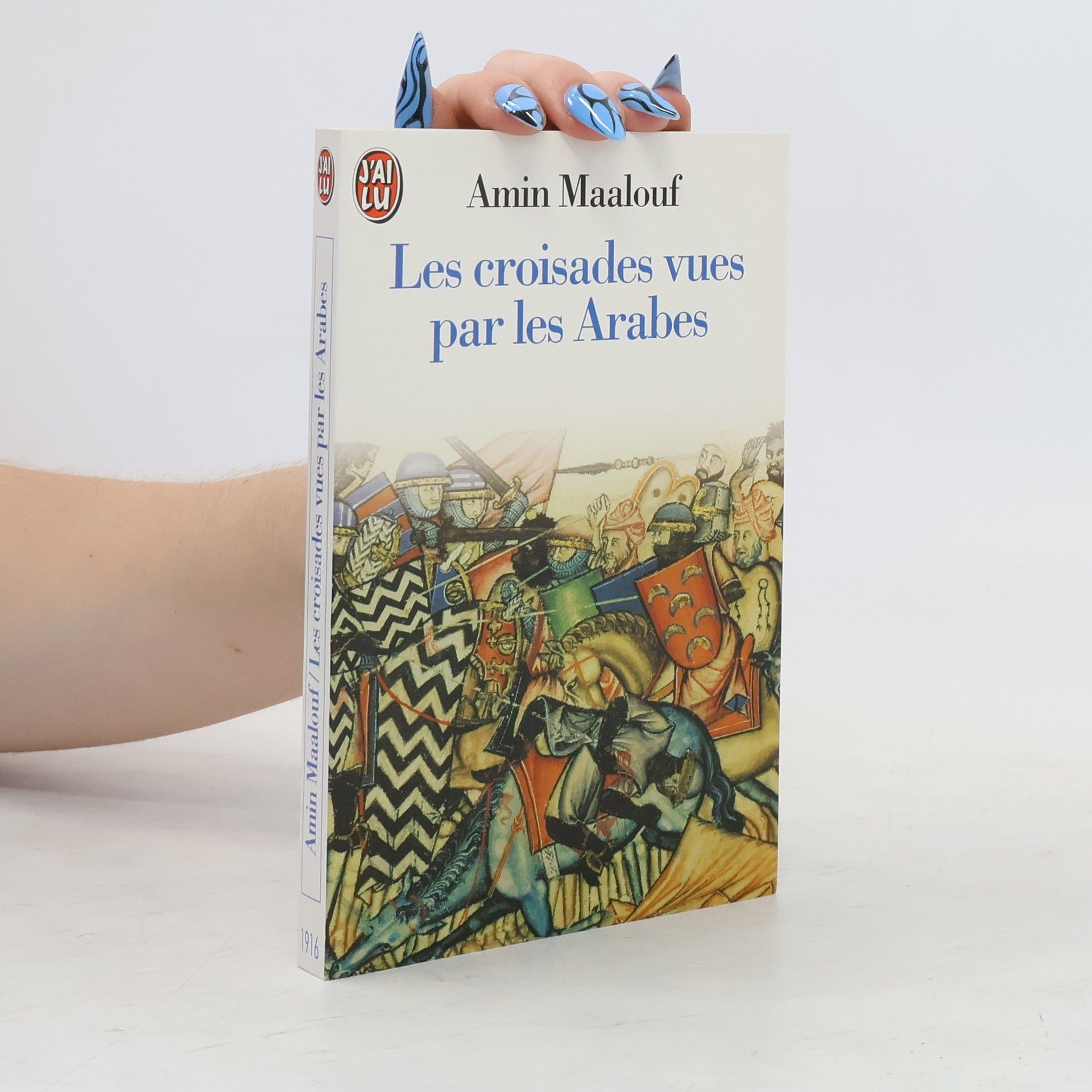 Amin Maalouf Les Croisades vues par les Arabes