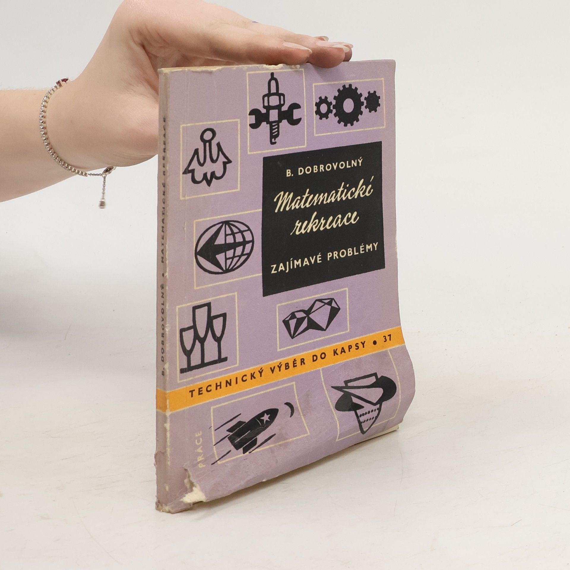 Bohumil Dobrovolný Matematické rekreace, zajímavé problémy s 90 obrázky a řešení