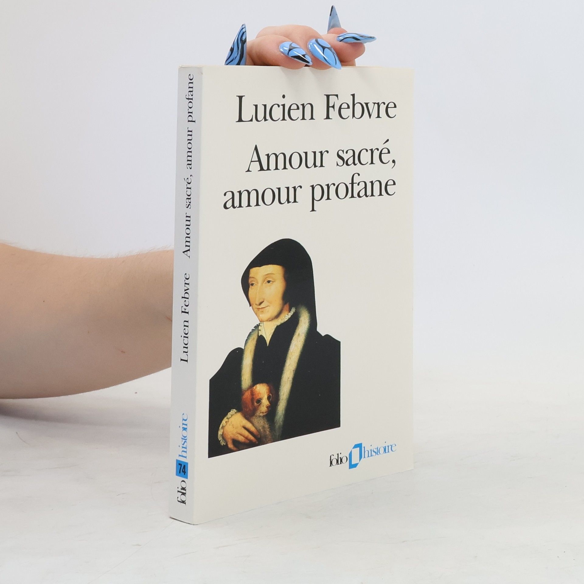 Lucien Febvre Amour sacré, amour profane