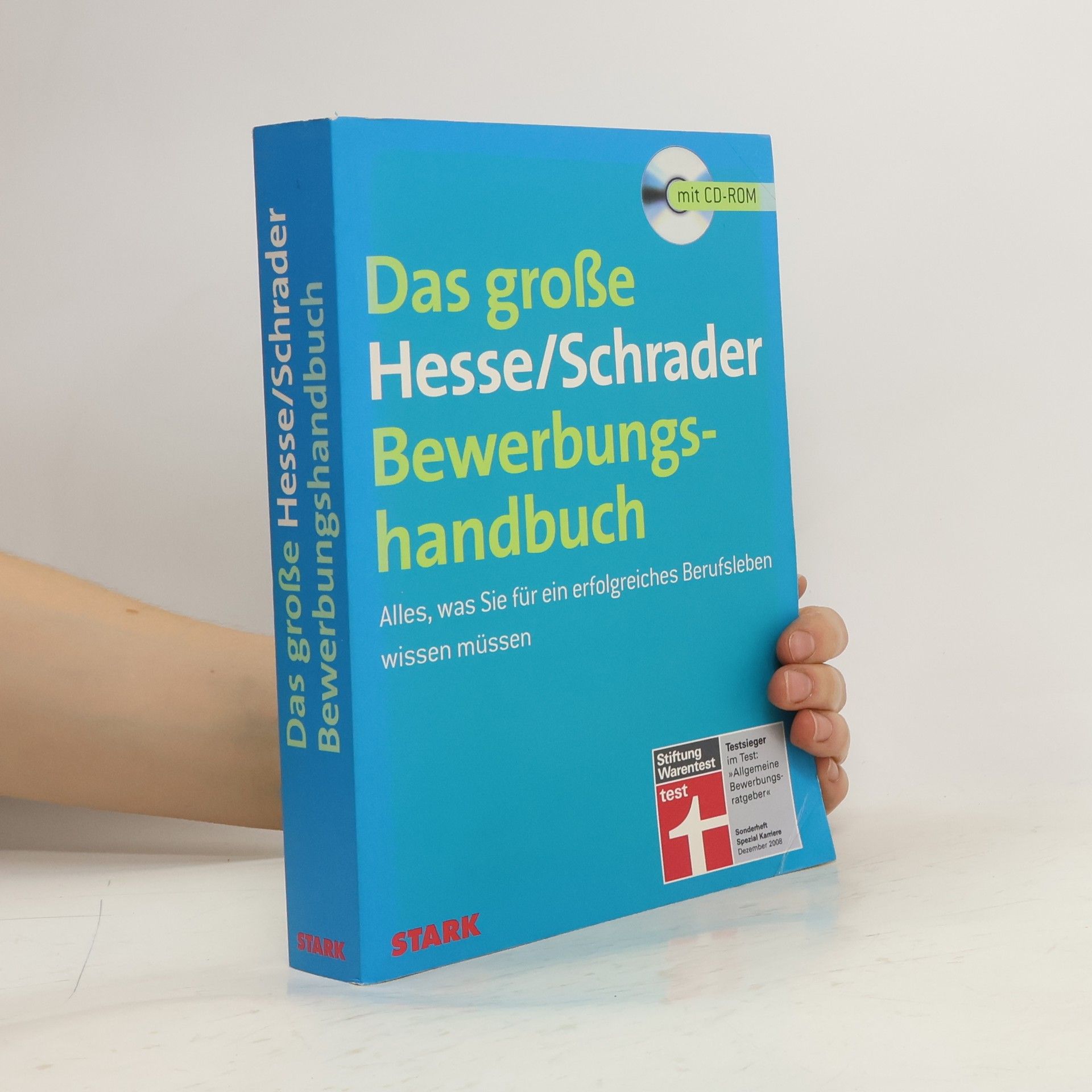 Jürgen Hesse Das große Hesse-Schrader-Bewerbungshandbuch : alles, was Sie für ein erfolgreiches Berufsleben wissen müssen