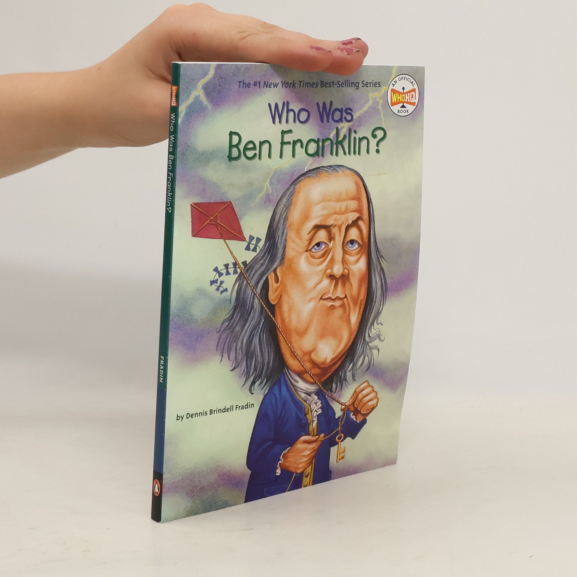 Dennis Brindell Fradin Who Was Ben Franklin?