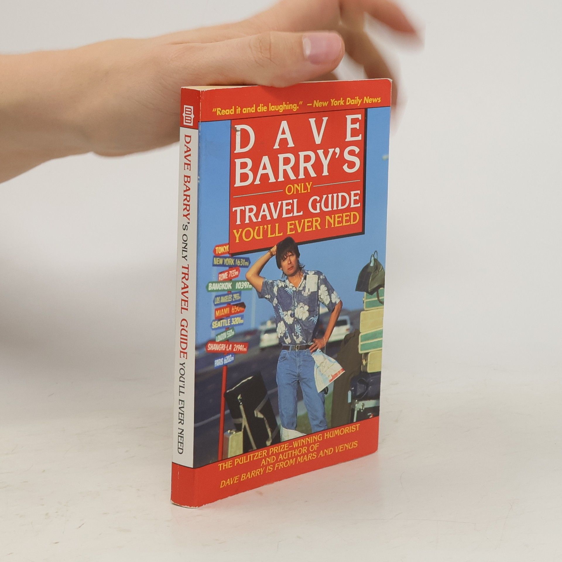 Dave Barry Dave Barry's Only Travel Guide You'll Ever Need
