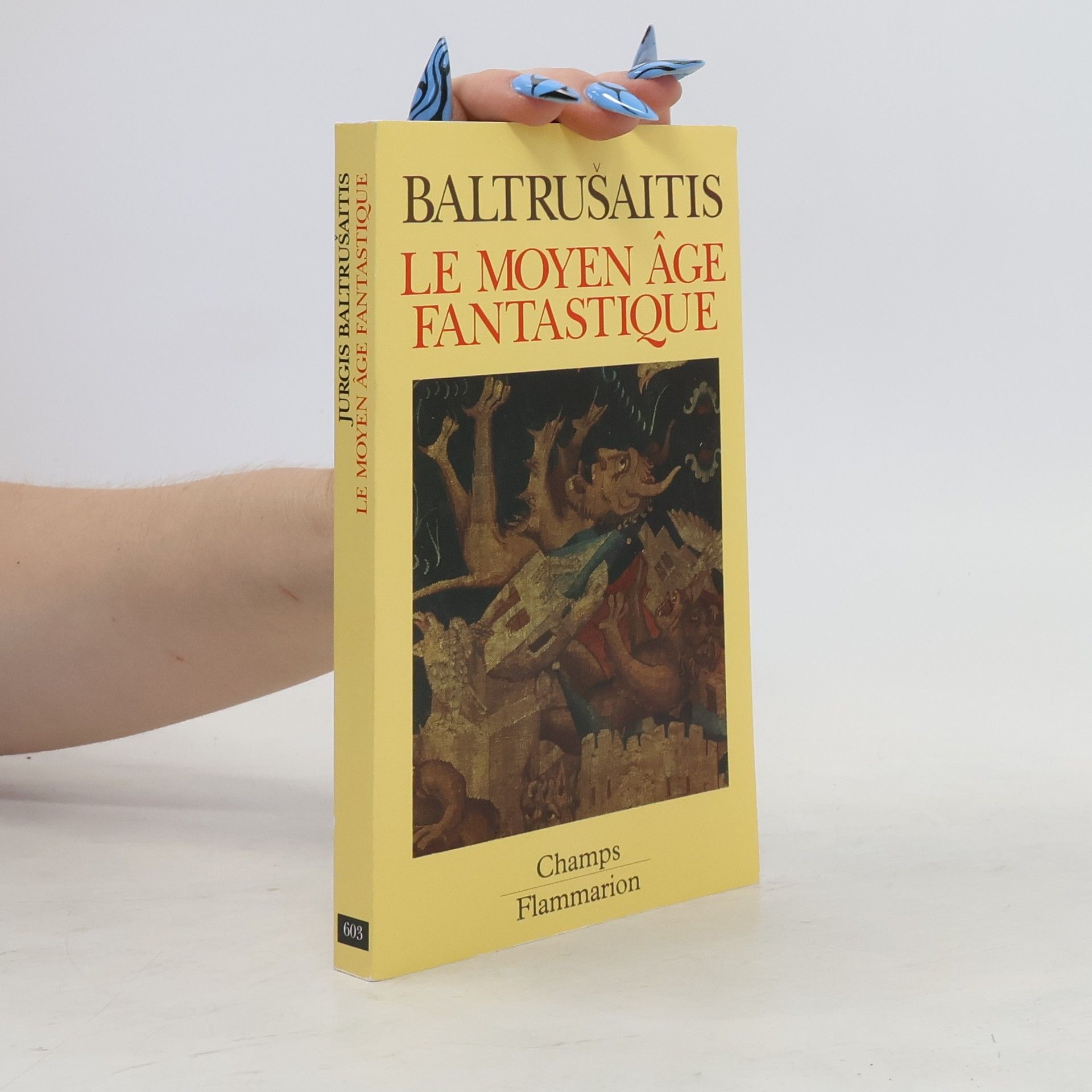 Jurgis Baltrušaitis Jr. Le Moyen Âge fantastique