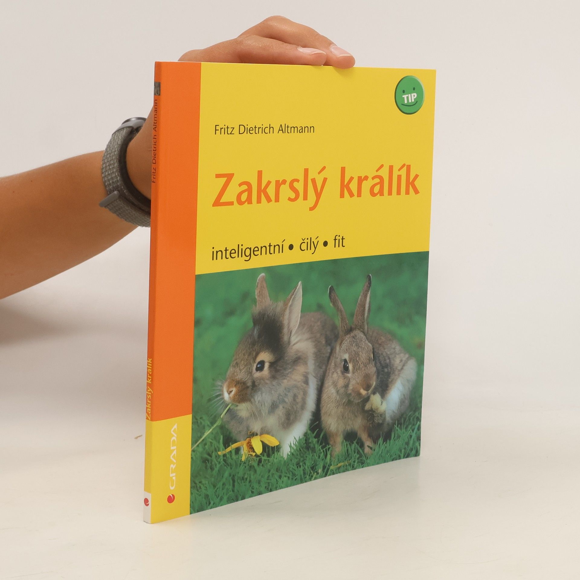 Fritz Dietrich Altmann Zakrslý králík: Inteligentní, čilý, fit