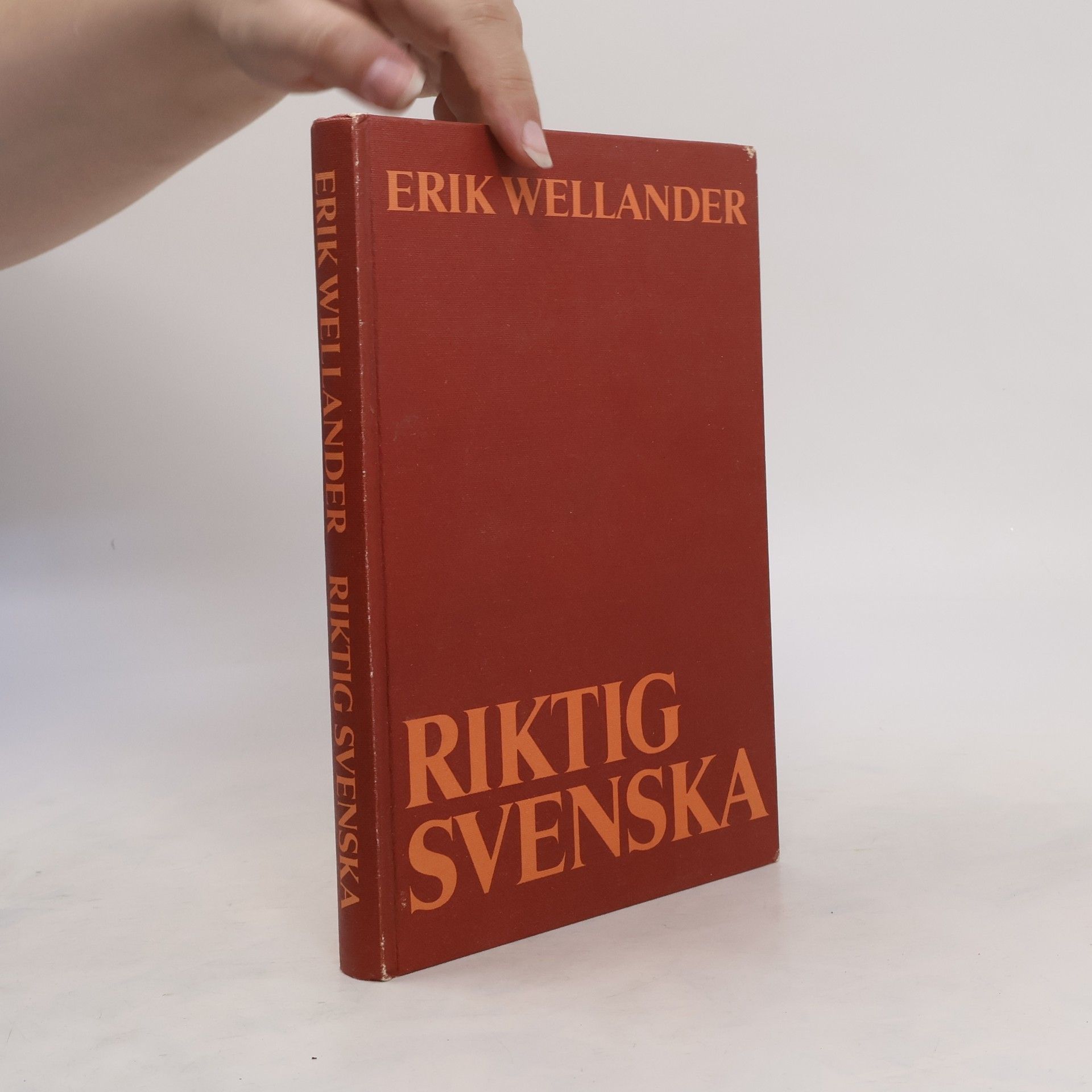 Erik Ludvig Wellander Riktig svenska