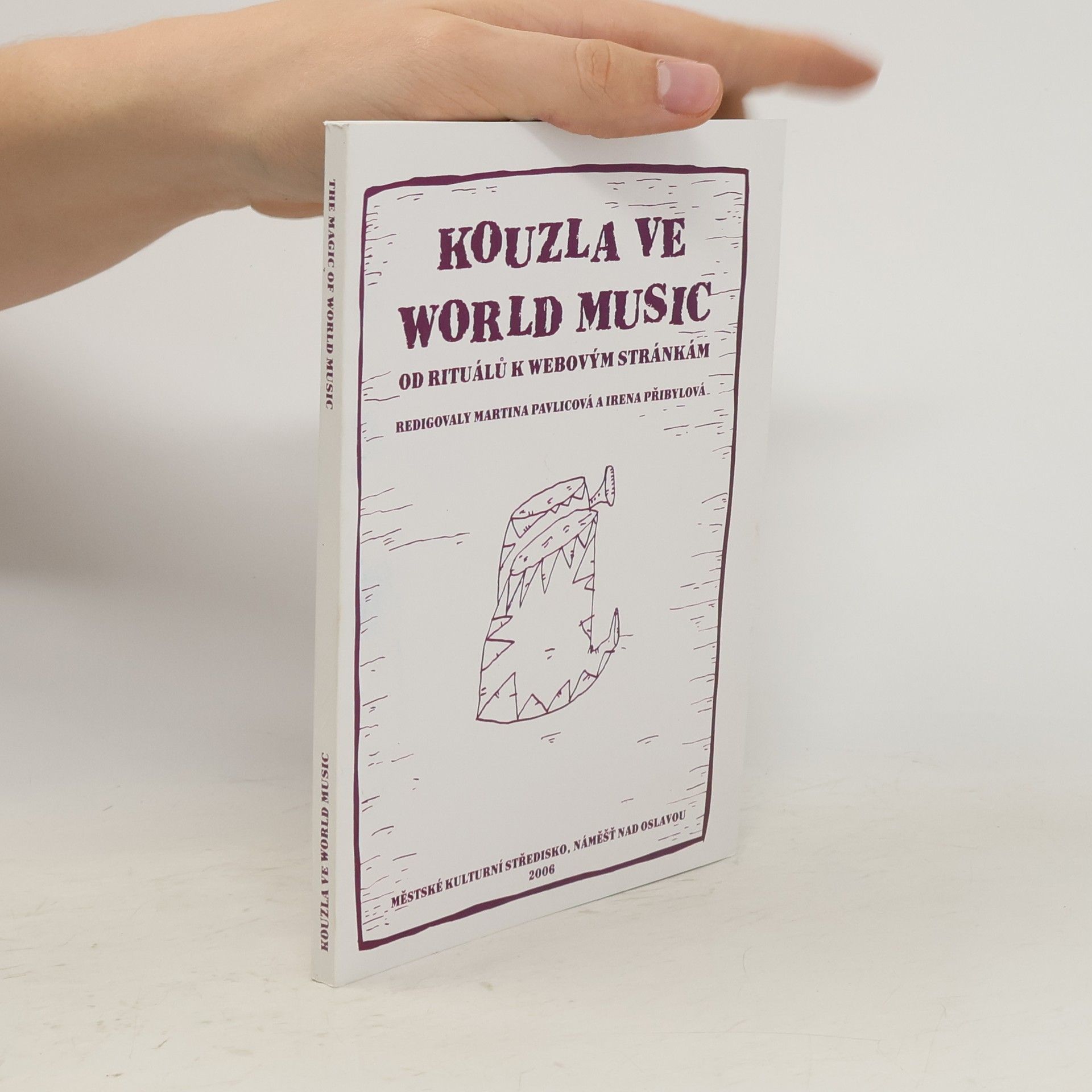 Martina Pavlicová Kouzla ve world music: od rituálů k webovým stránkám