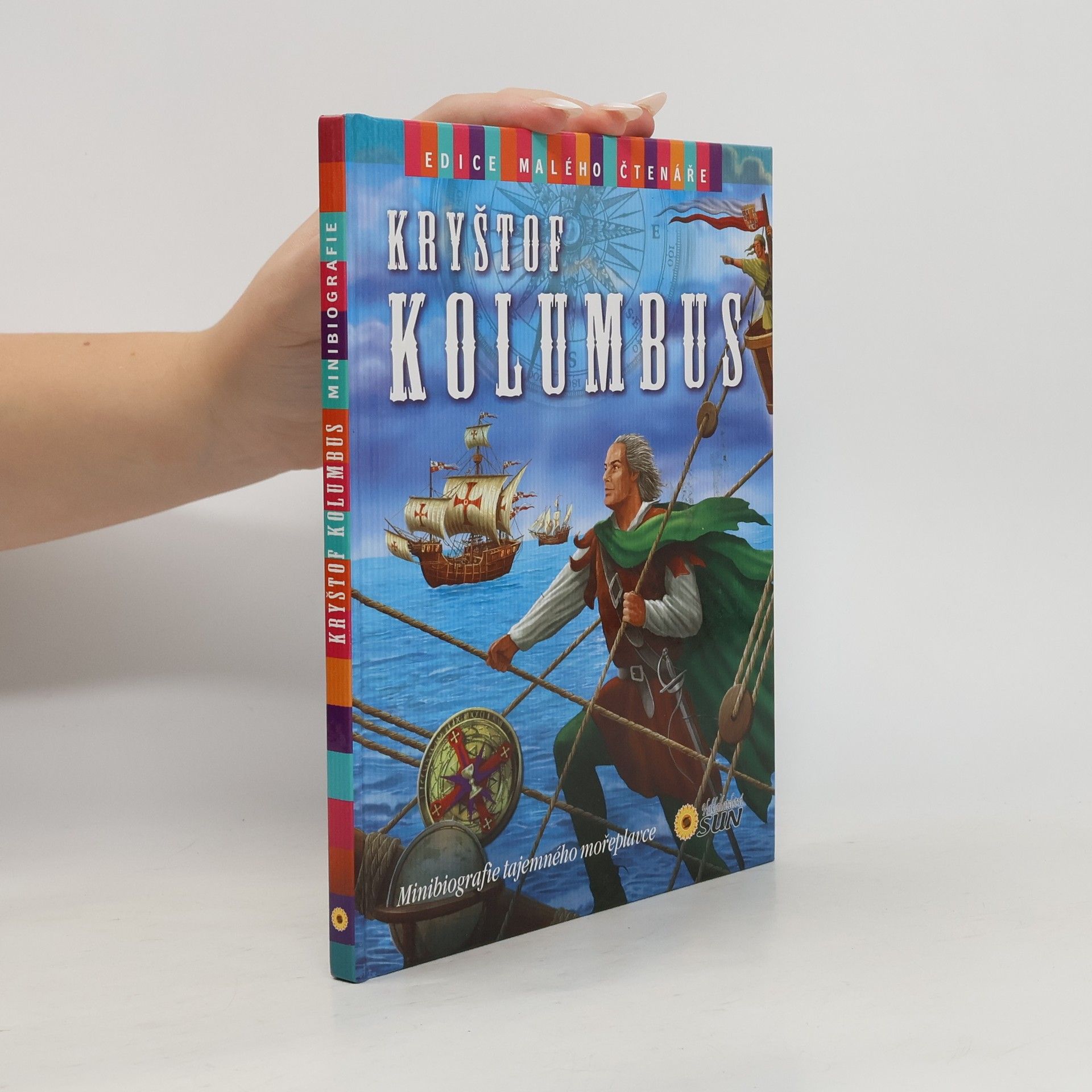 Kryštof Kolumbus : minibiografie tajemného mořeplavce