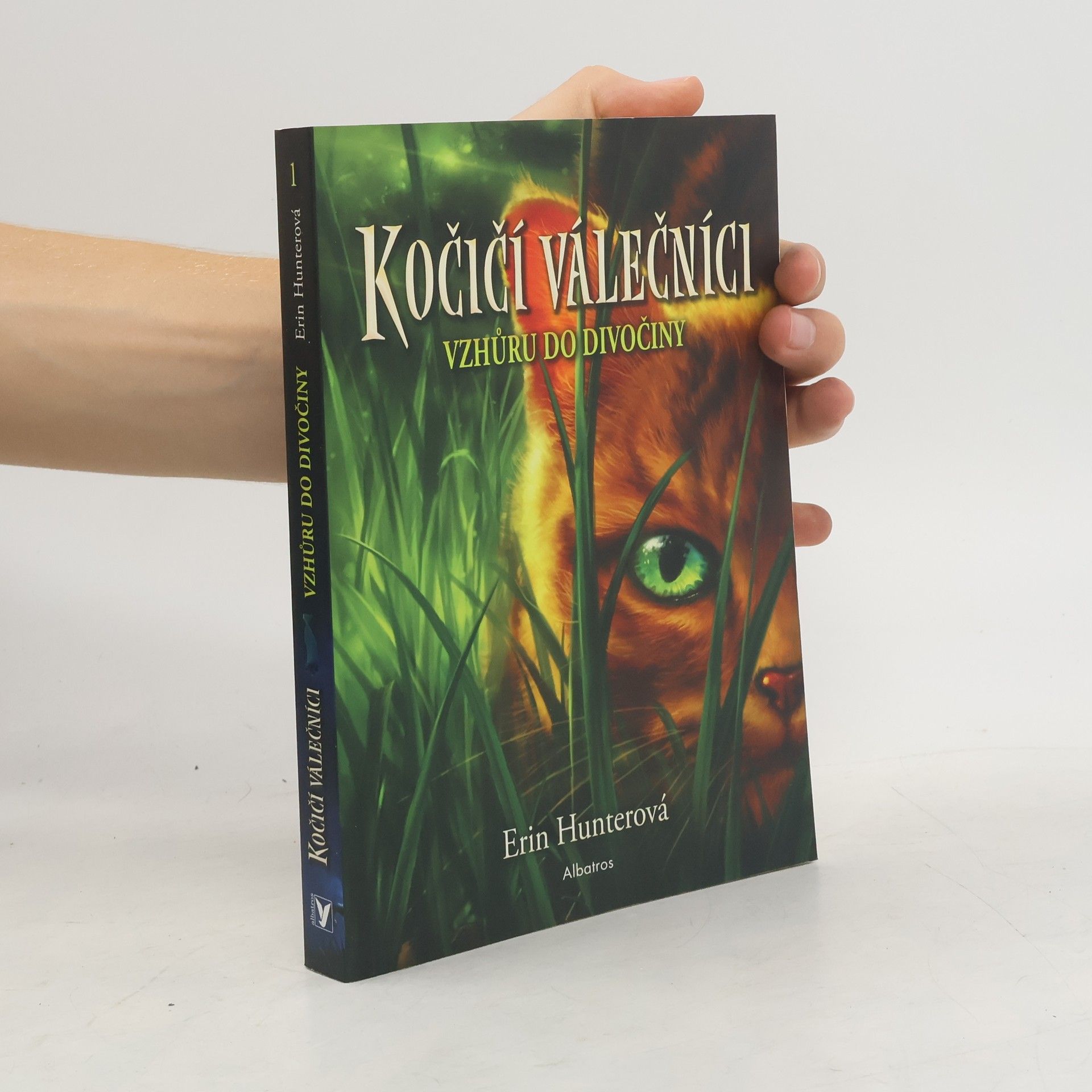 Erin Hunter Kočičí válečníci. Vzhůru do divočiny