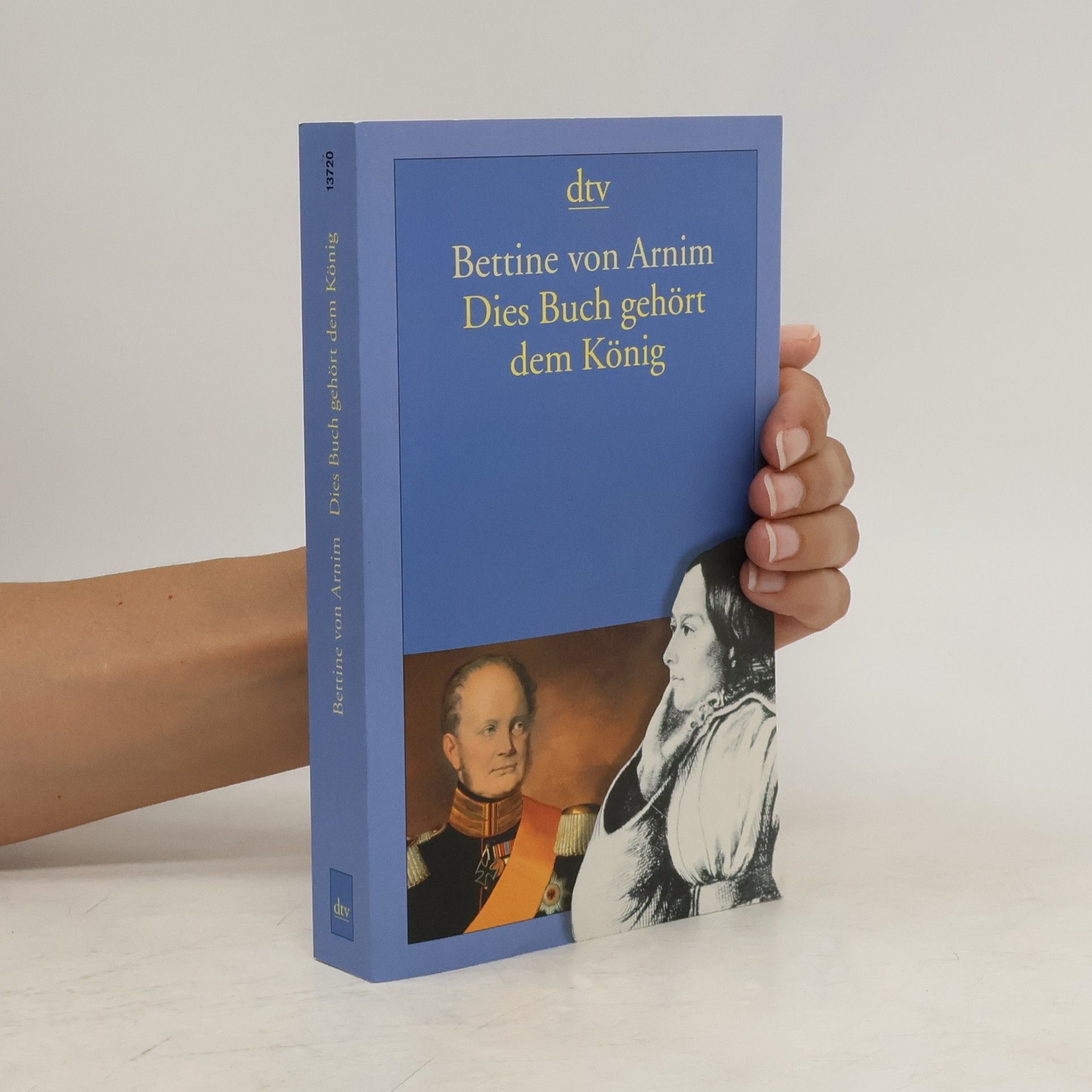 Bettina von Urnim Dies Buch gehört dem König