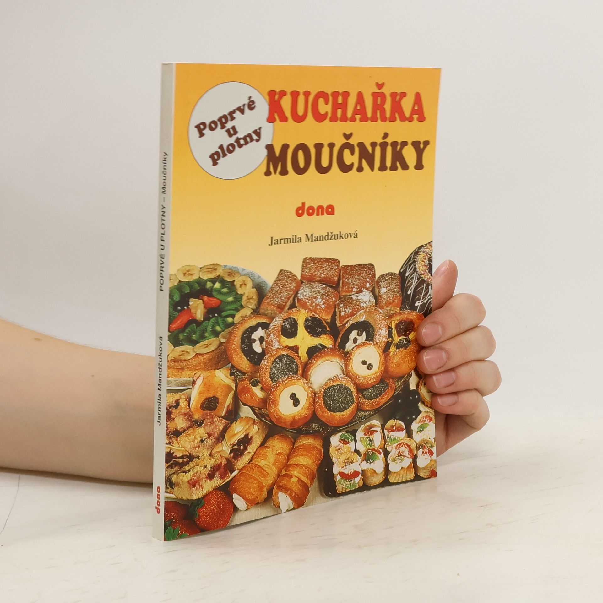 Jarmila Mandžuková Kuchařka moučníky