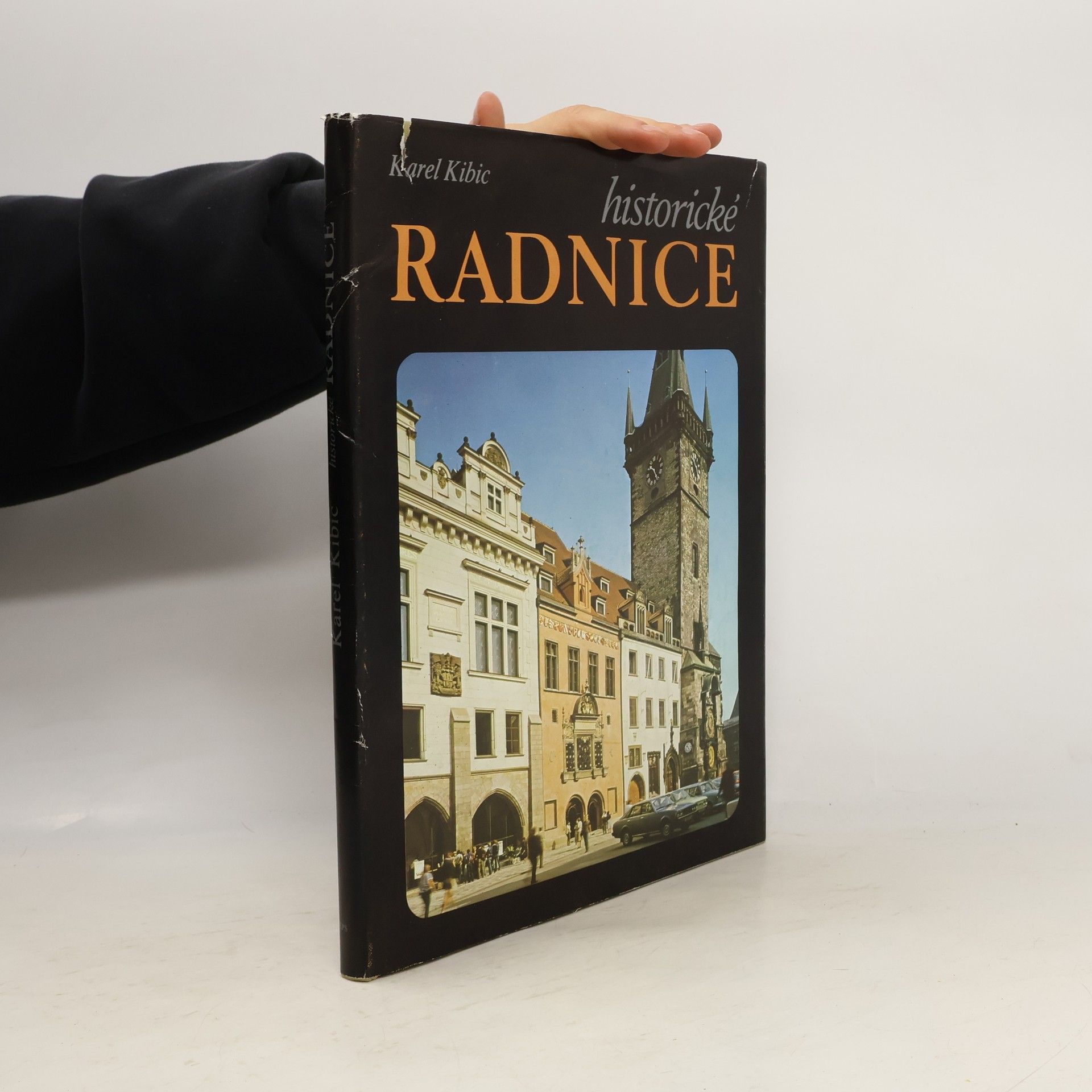 Karel Kibic Historické radnice